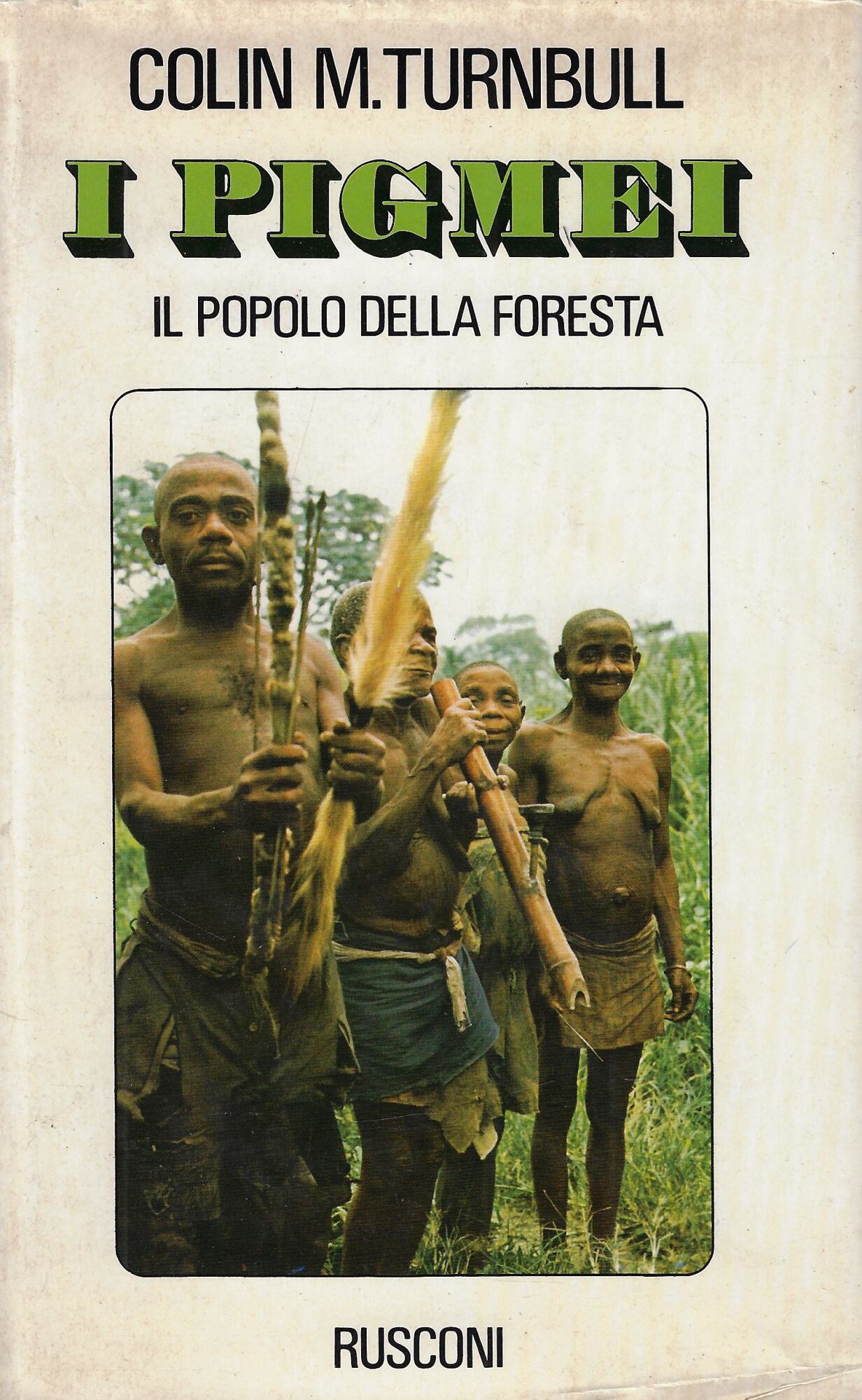 I pigmei : il popolo della foresta