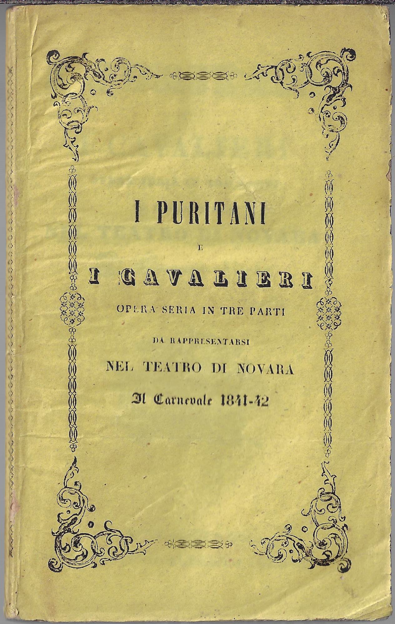 I puritani e i cavalieri: opera seria in tre parti