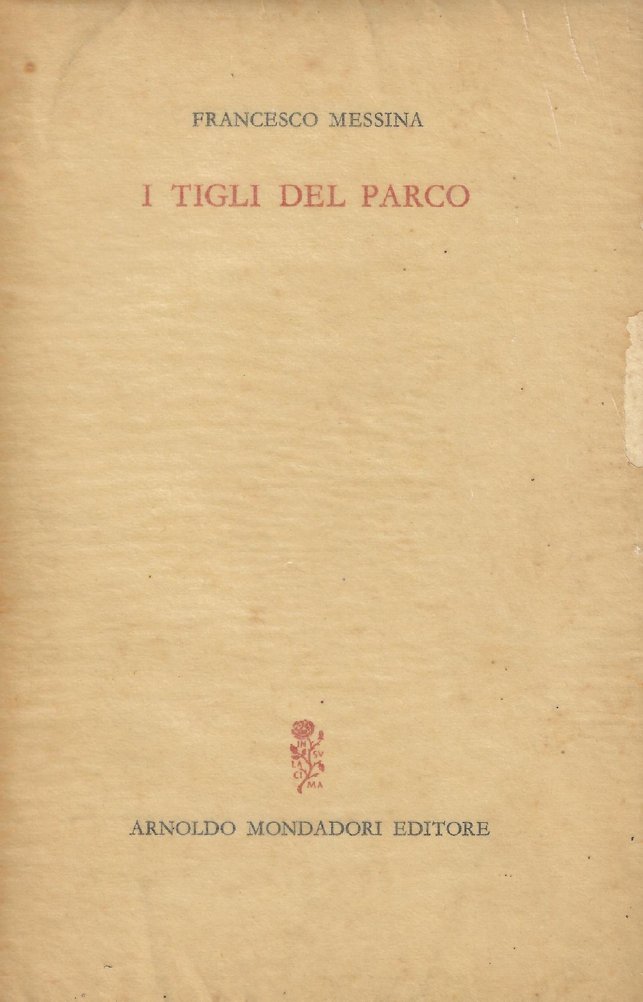 I tigli del parco : (1942-1964)