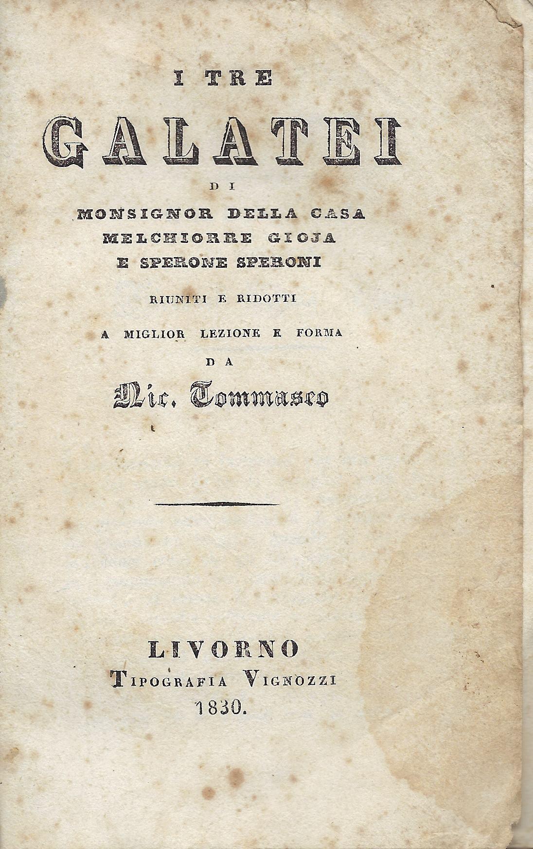 I tre galatei di monsignor Della Casa, Melchiorre Gioja e …