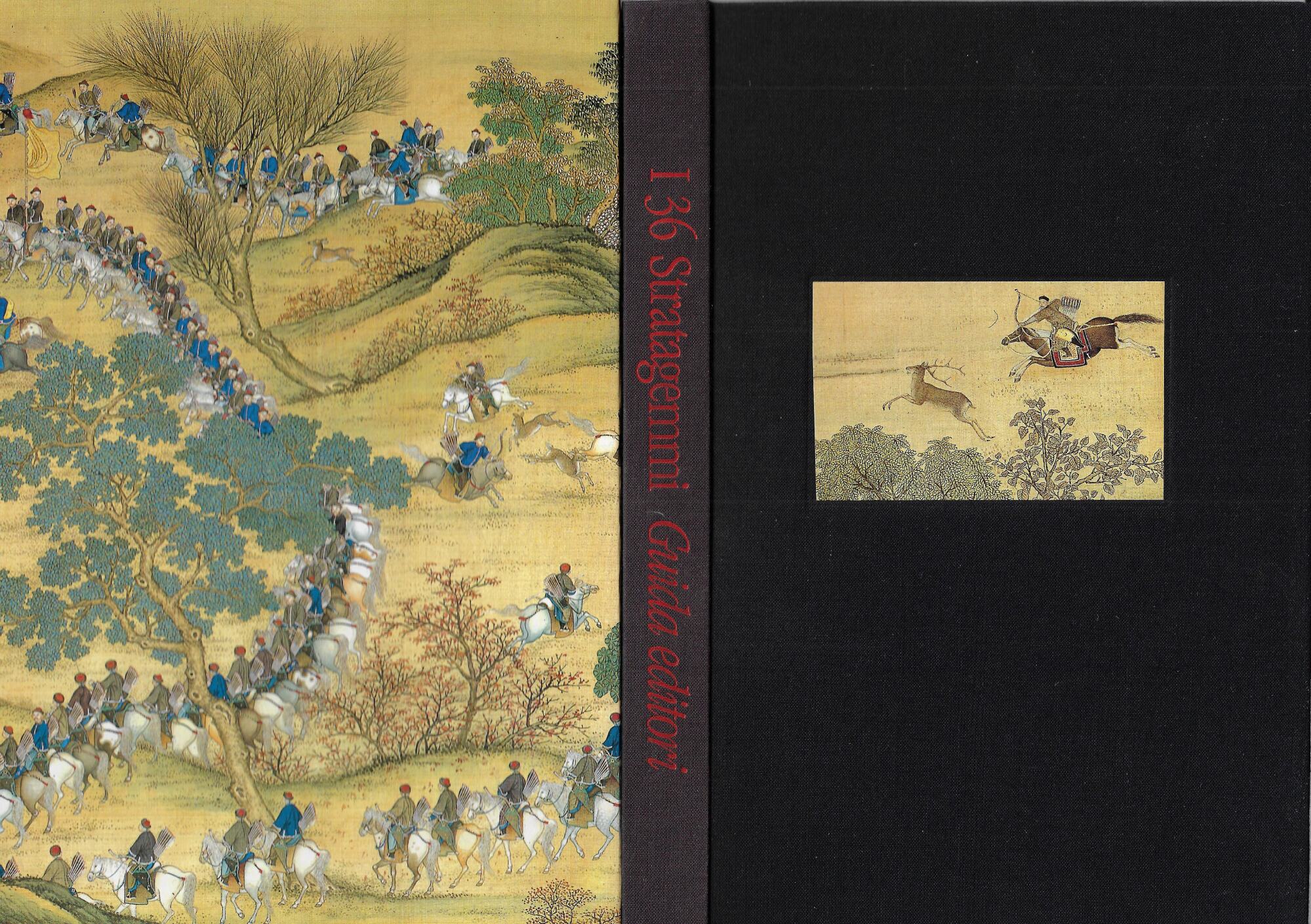 I Trentasei Stratagemmi. L'arte cinese di vincere.