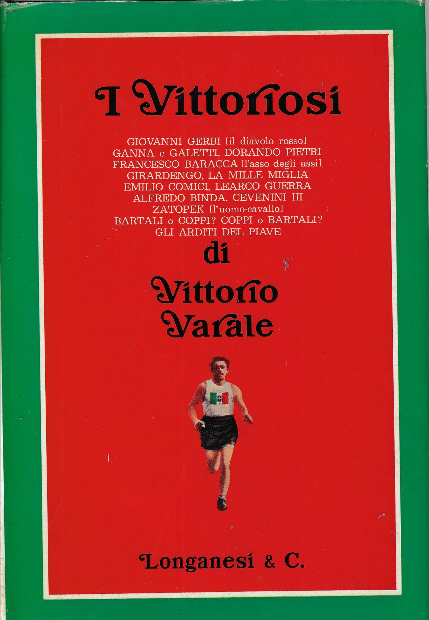 I vittoriosi : eventi e personaggi visti e descritti in …