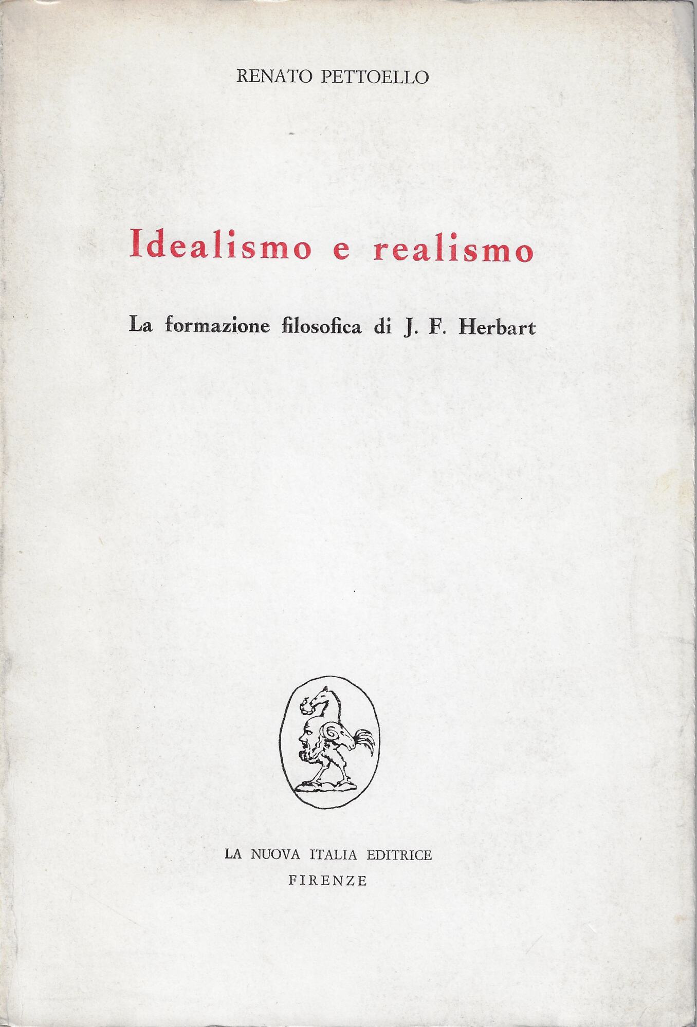 Idealismo e realismo. La formazione filosofica di J. F. Herbart