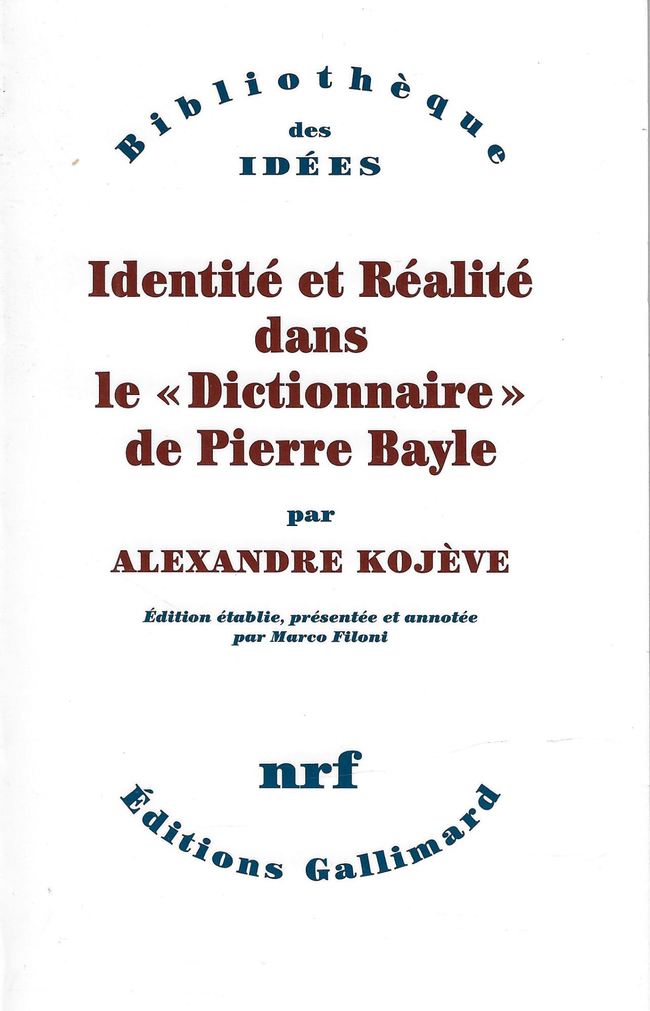 Identité et Réalité dans le «Dictionnaire» de Pierre Bayle