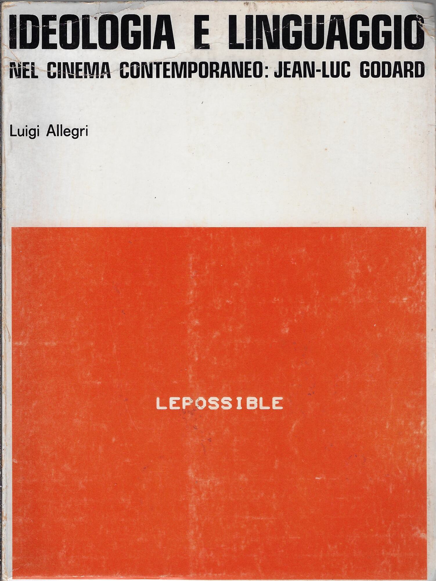 Ideologia e linguaggio nel cinema contemporaneo: Jean-Luc Godard