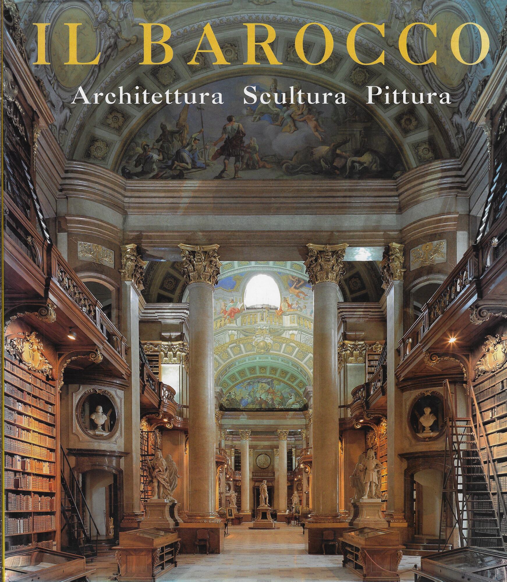 Il barocco. Architettura, scultura, pittura. Ediz. illustrata