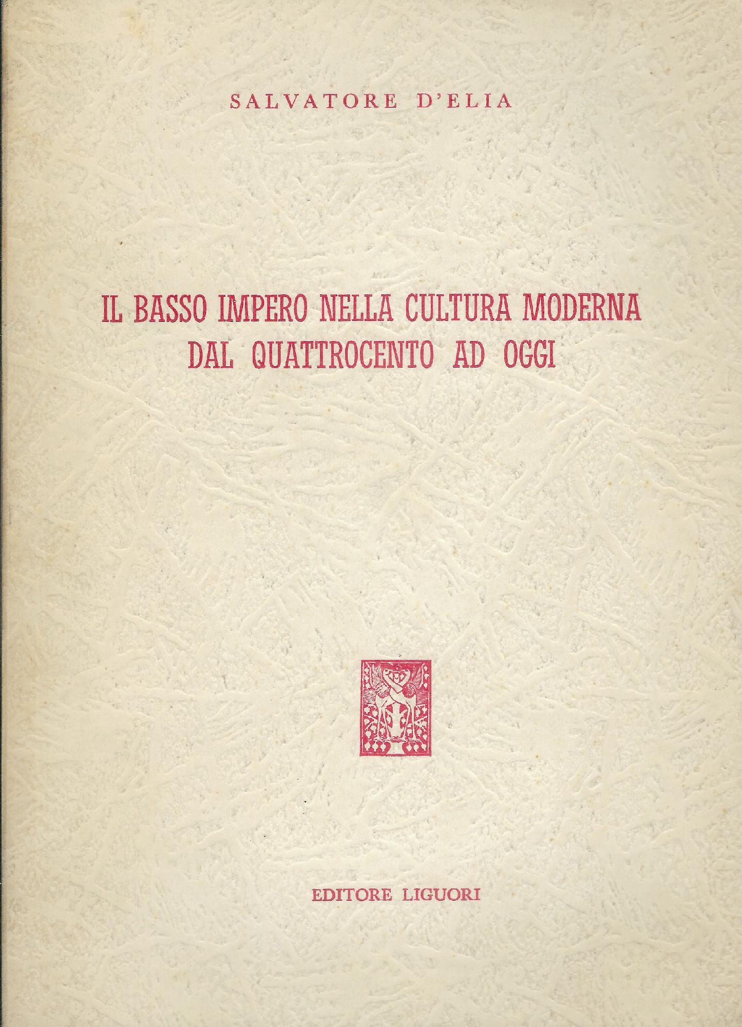 Il basso impero nella cultura moderna dal quattrocento ad oggi
