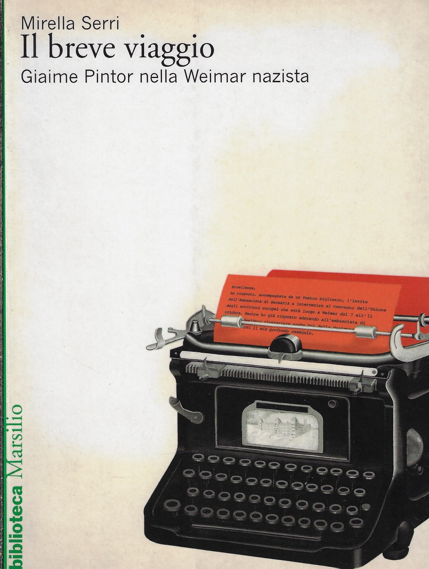 Il breve viaggio. Giaime Pintor nella Weimar nazista