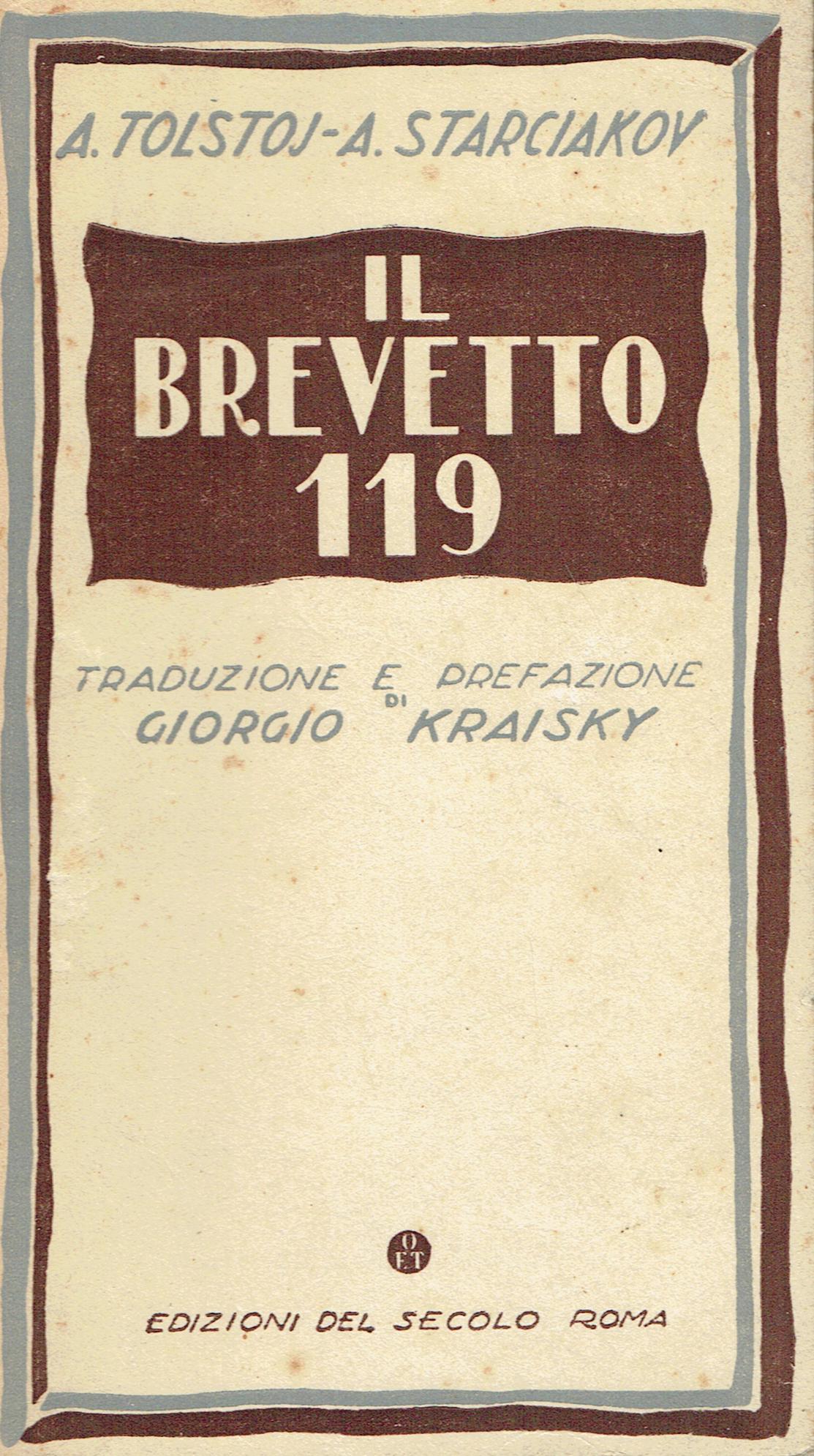 Il brevetto 119 : dramma in 4 atti e 5 …