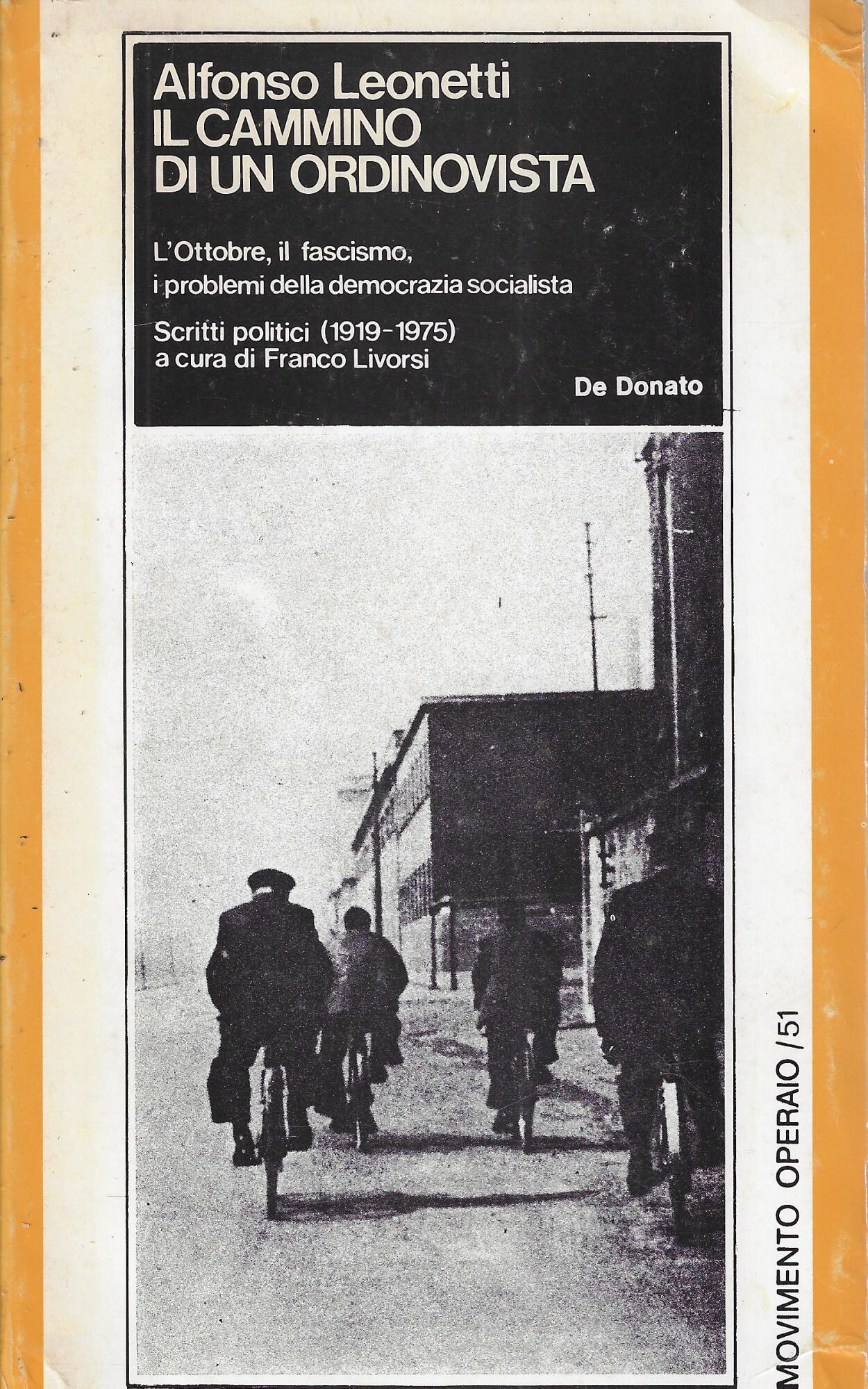 Il cammino di un ordinovista : l'ottobre, il fascismo, i …
