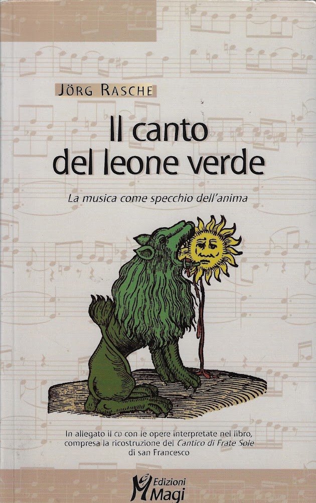 Il canto del leone verde. La musica come specchio dell'anima. …