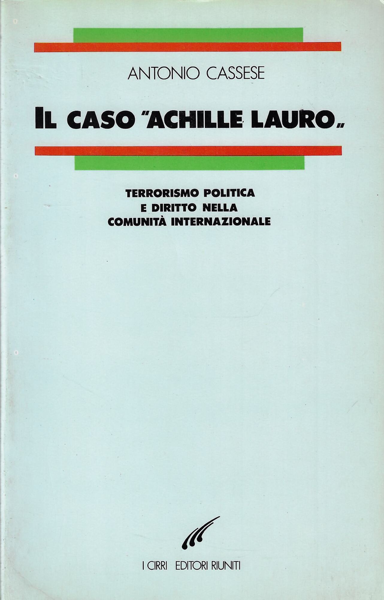 Il caso Achille Lauro. Terrorismo politica e diritto nella comunità …