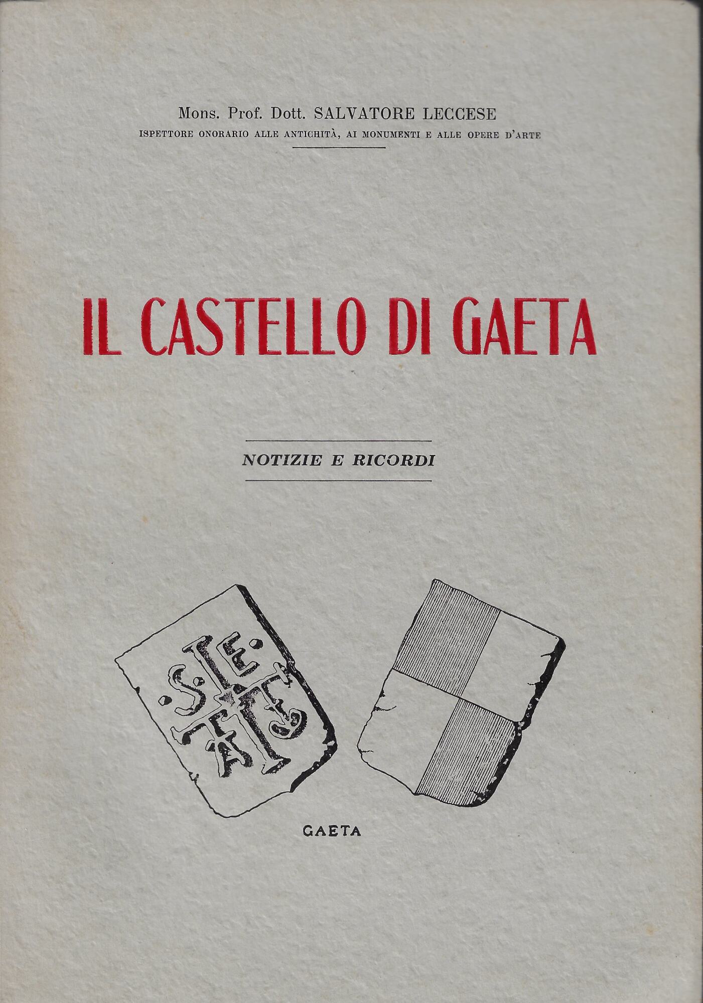 Il castello di Gaeta : notizie e ricordi