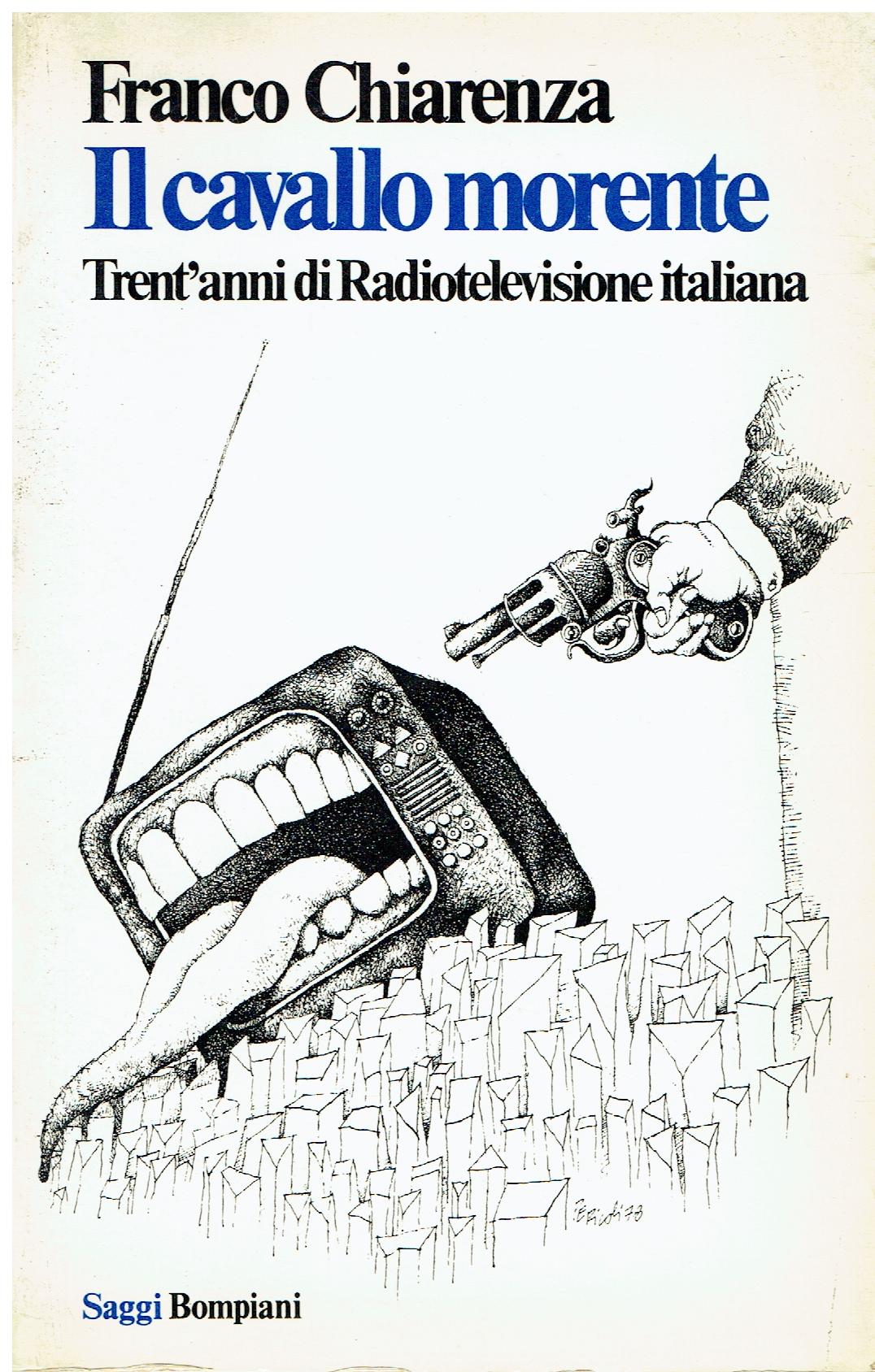 Il cavallo morente : trent'anni di Radiotelevisione italiana