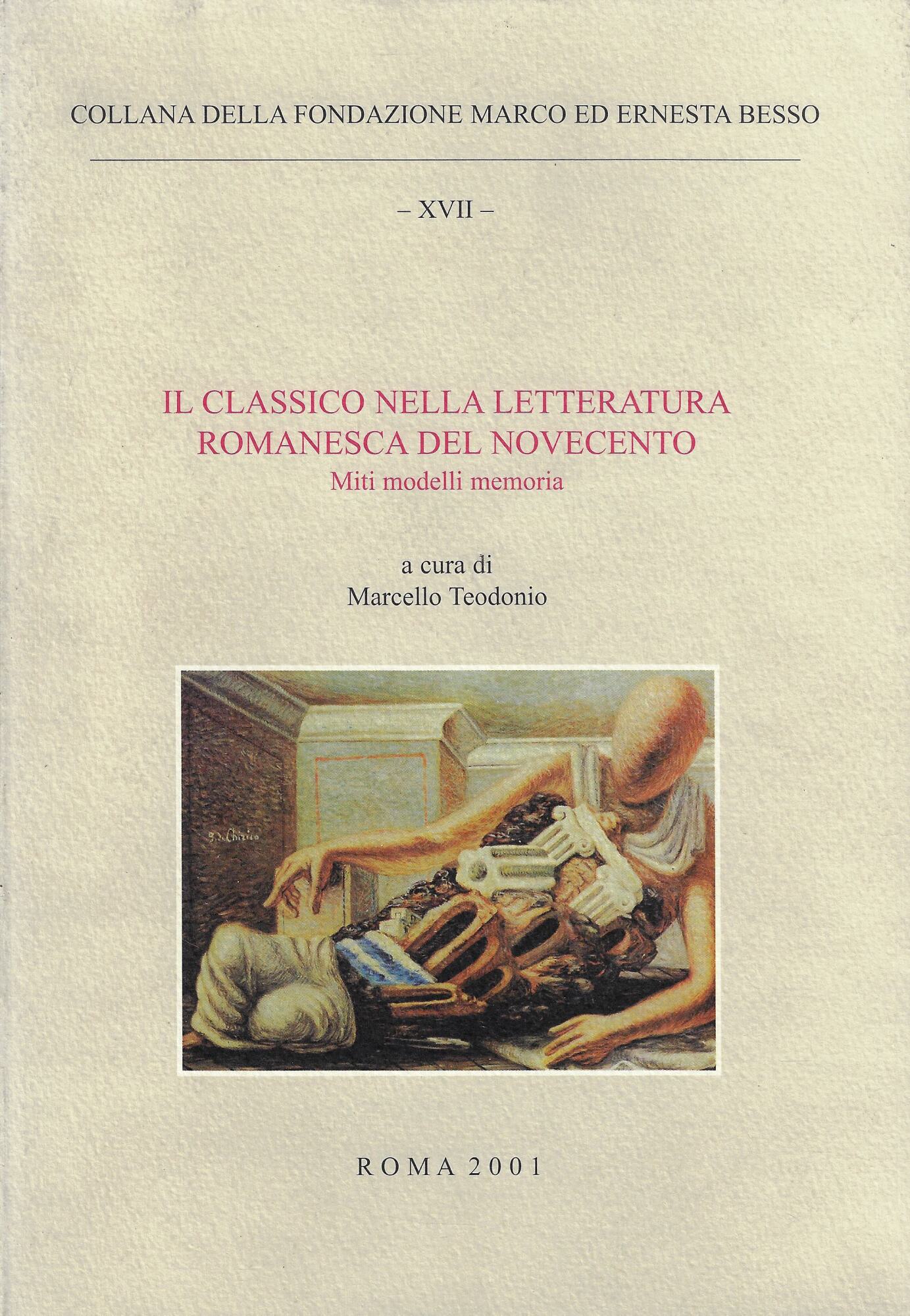 Il classico nella letteratura romanesca del Novecento : miti modelli …