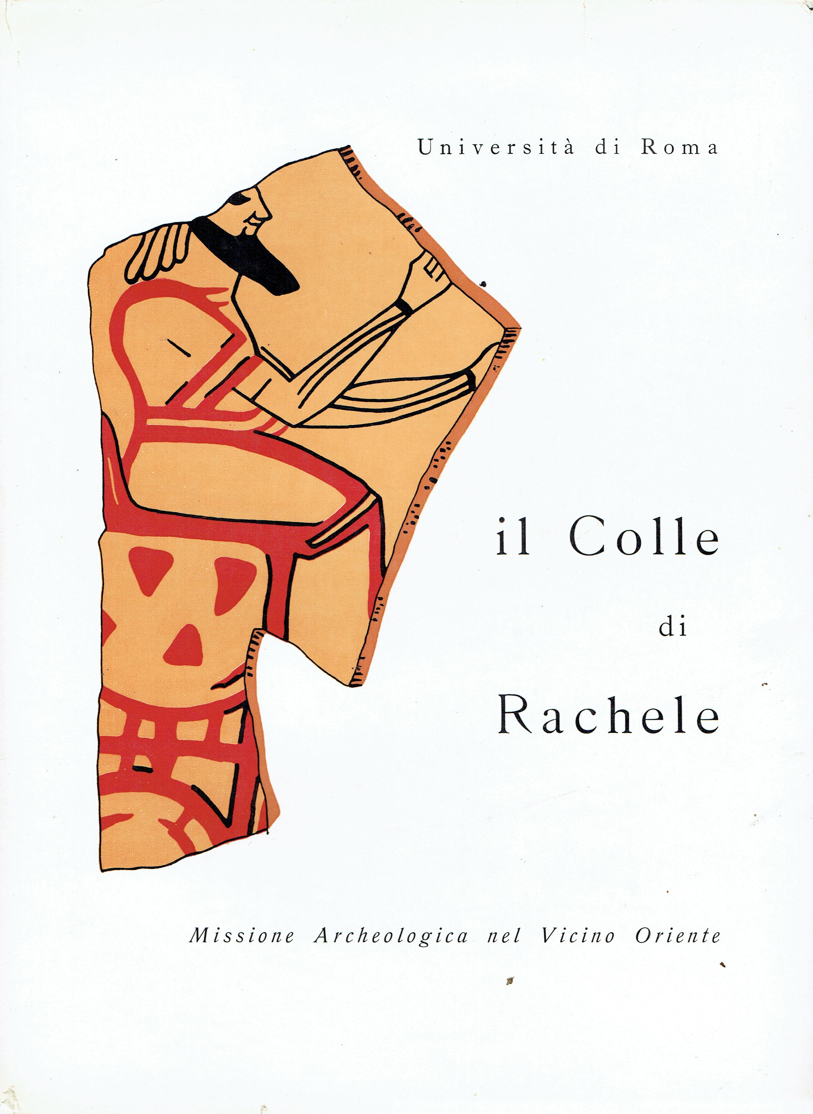 Il colle di Rachele (Ramat Rahel) : missione archeologica nel …