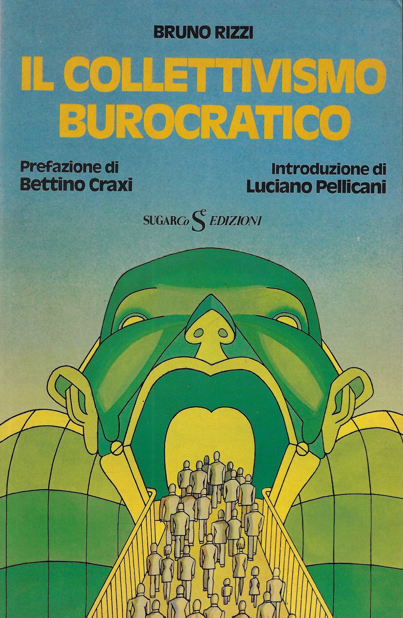 Il collettivismo burocratico