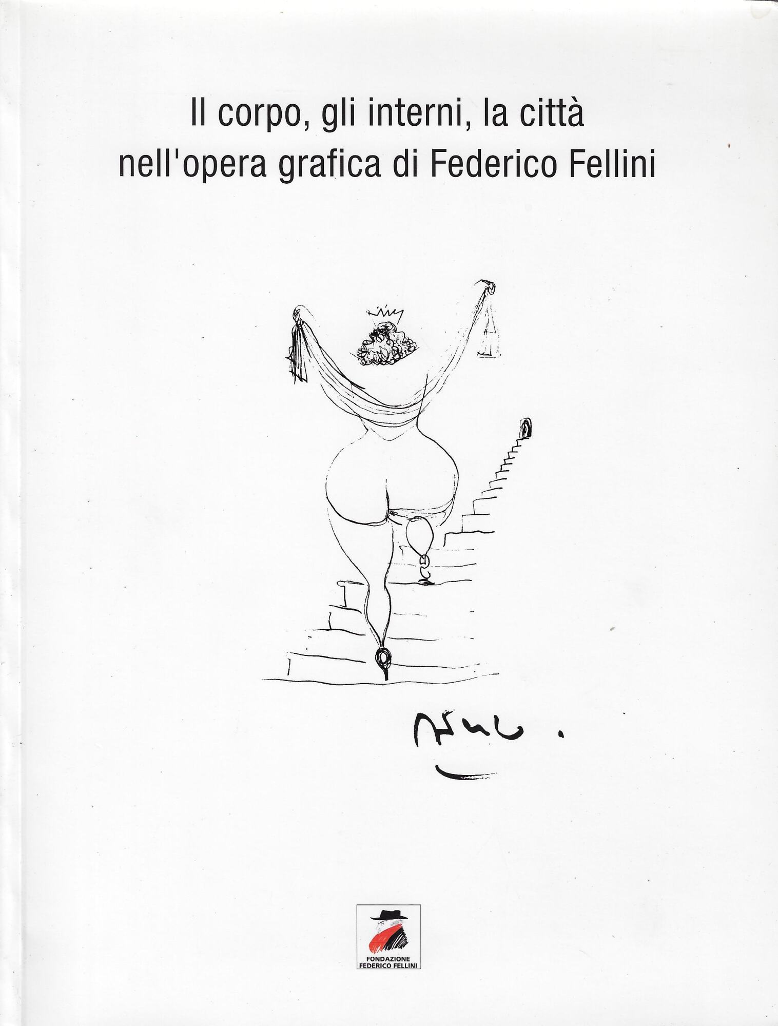 Il corpo, gli interni, la città nell'opera grafica di Federico …