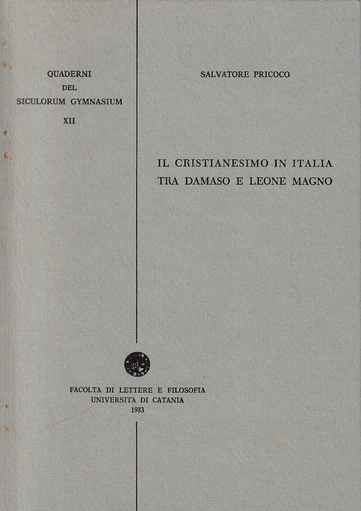 Il cristianesimo in Italia tra Damaso e Leone Magno