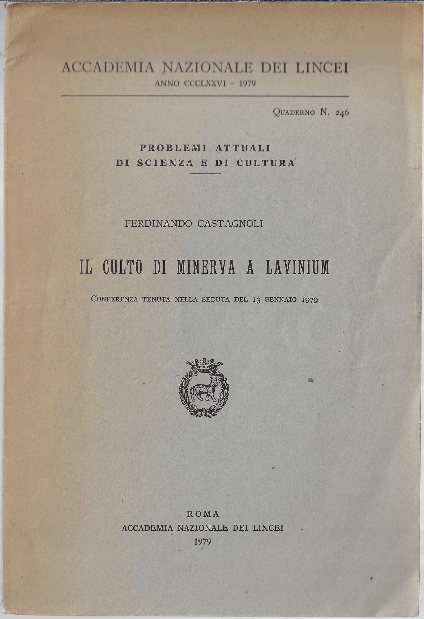 Il culto di Minerva a Lavinium : conferenza tenuta nella …