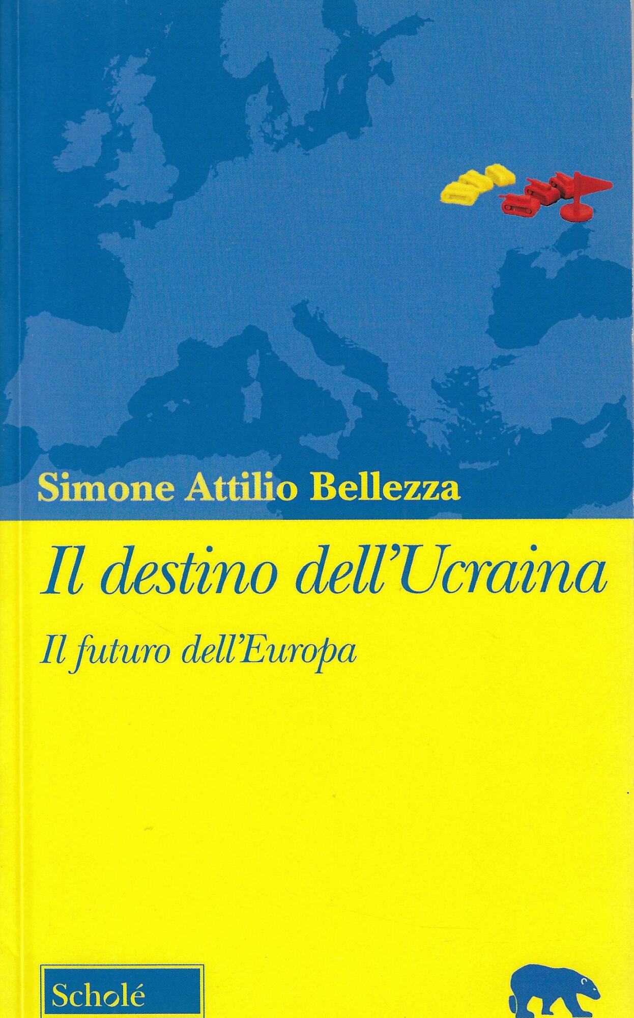 Il destino dell'Ucraina. Il futuro dell'Europa