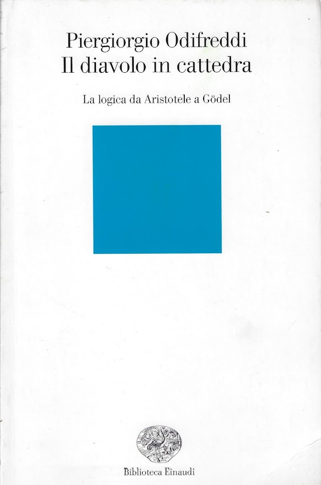 Il diavolo in cattedra. La logica da Aristotele a Gödel