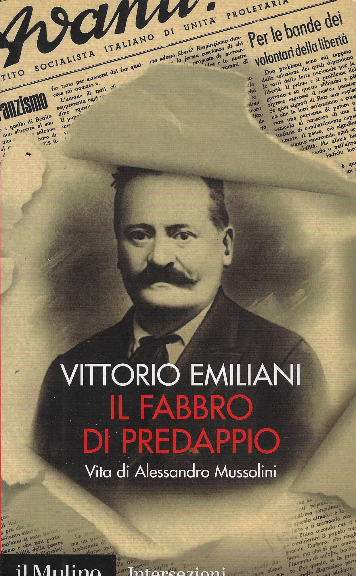 Il fabbro di Predappio : vita di Alessandro Mussolini