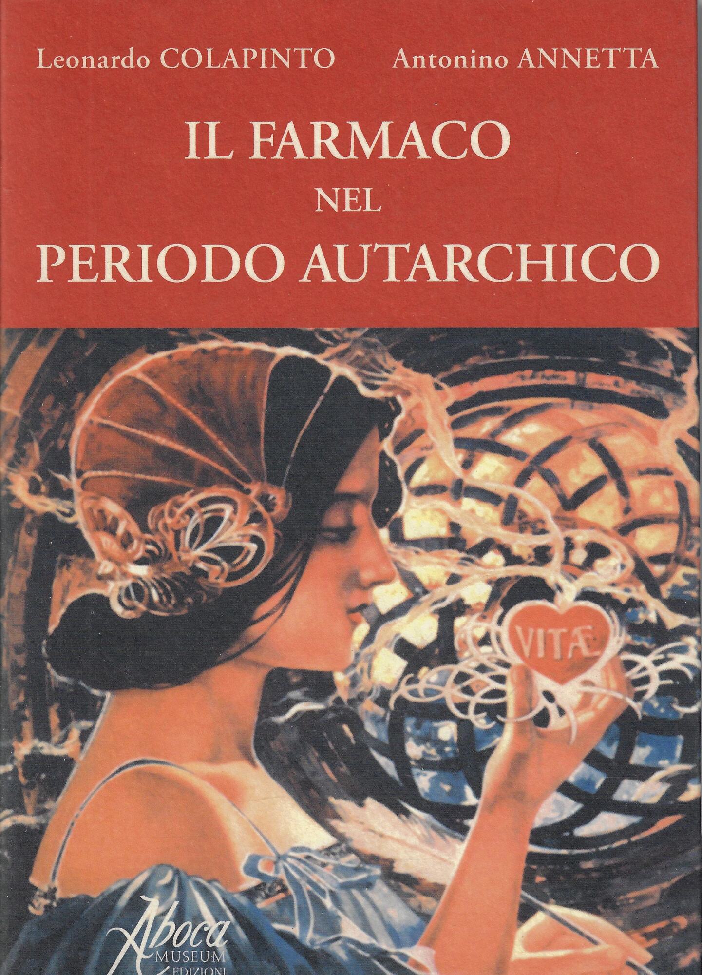 Il farmaco nel periodo autarchico