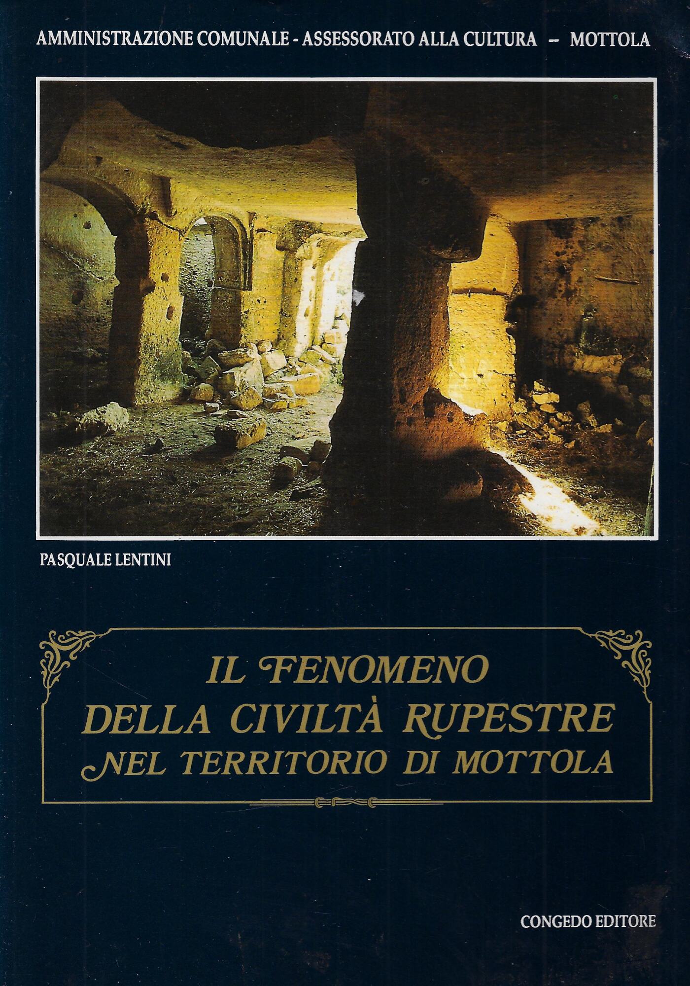 Il fenomeno della civiltà rupestre nel territorio di Mottola