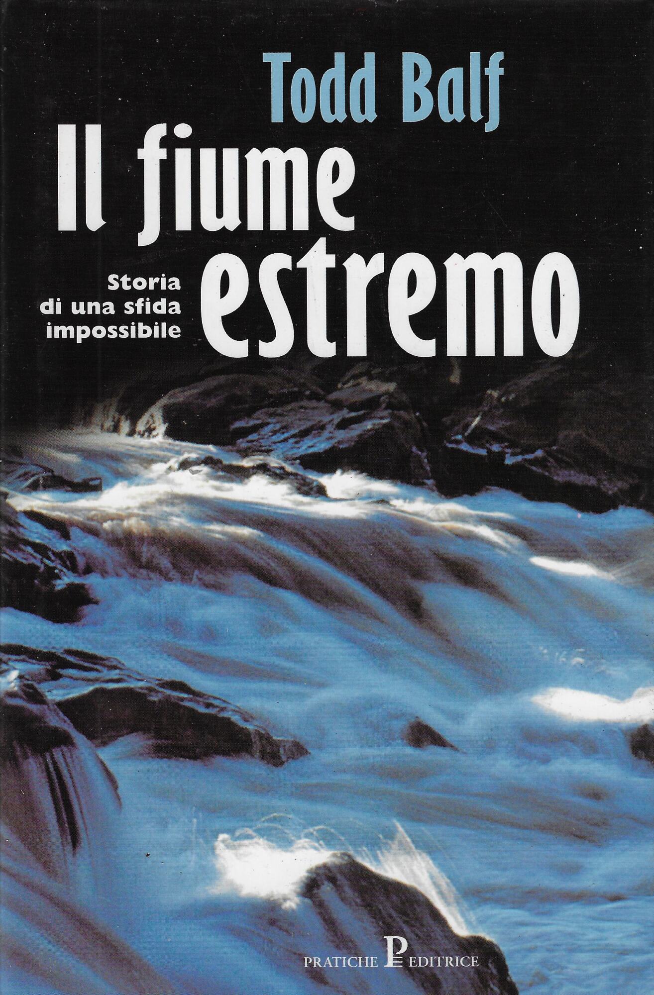 Il fiume estremo