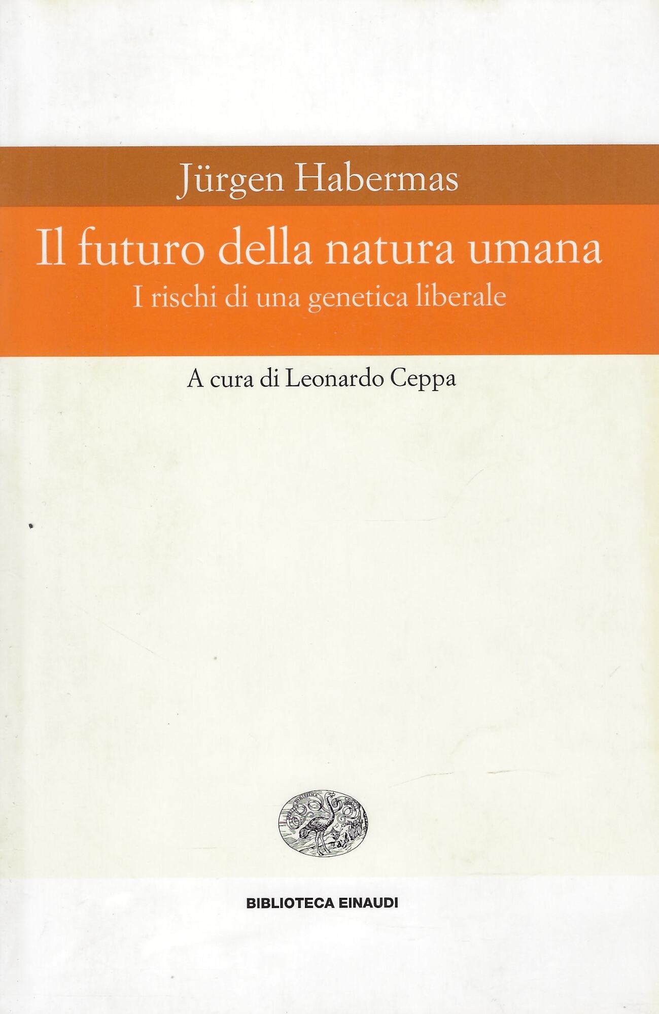Il futuro della natura umana : i rischi di una …