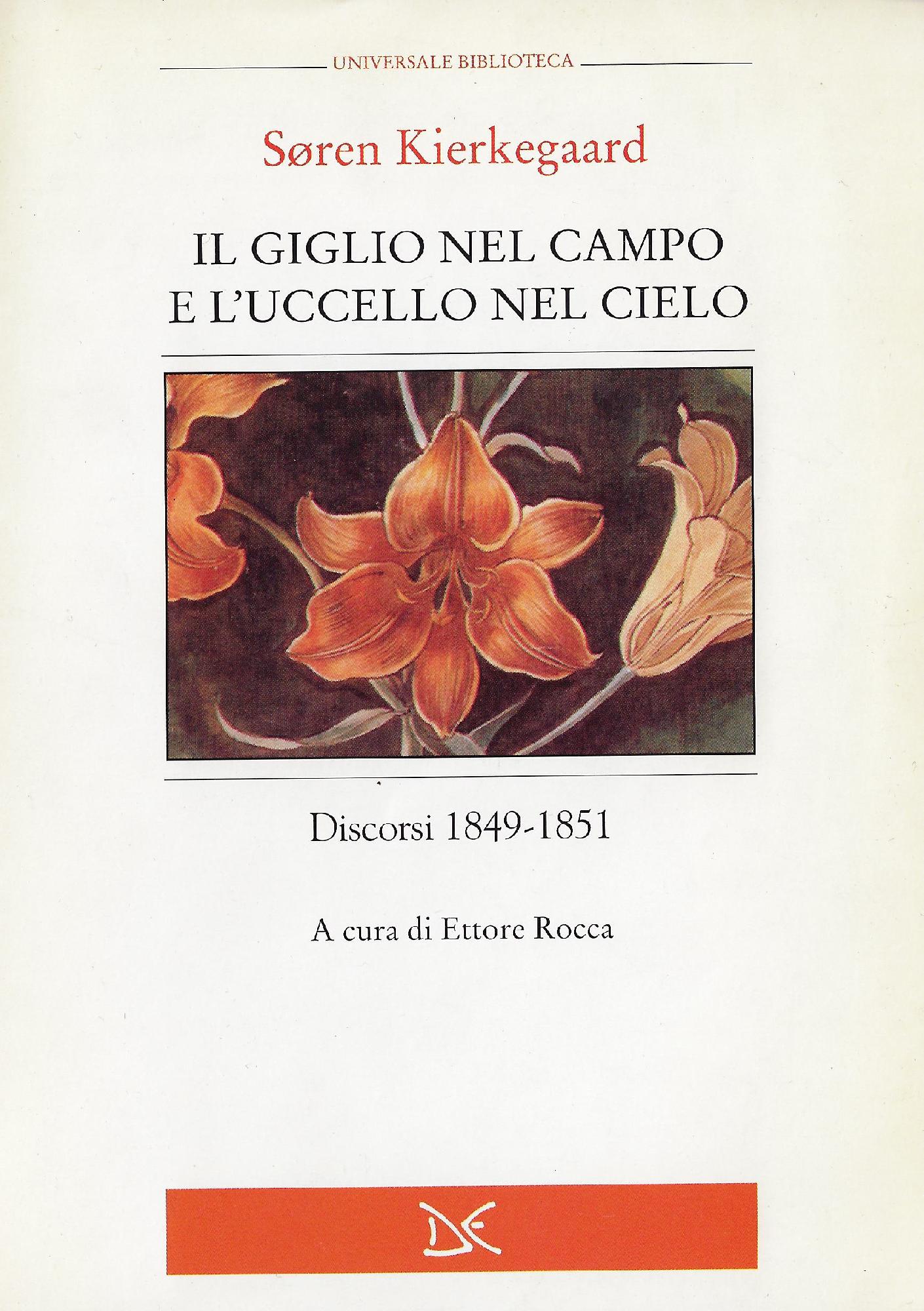 Il giglio nel campo e l'uccello nel cielo : discorsi …