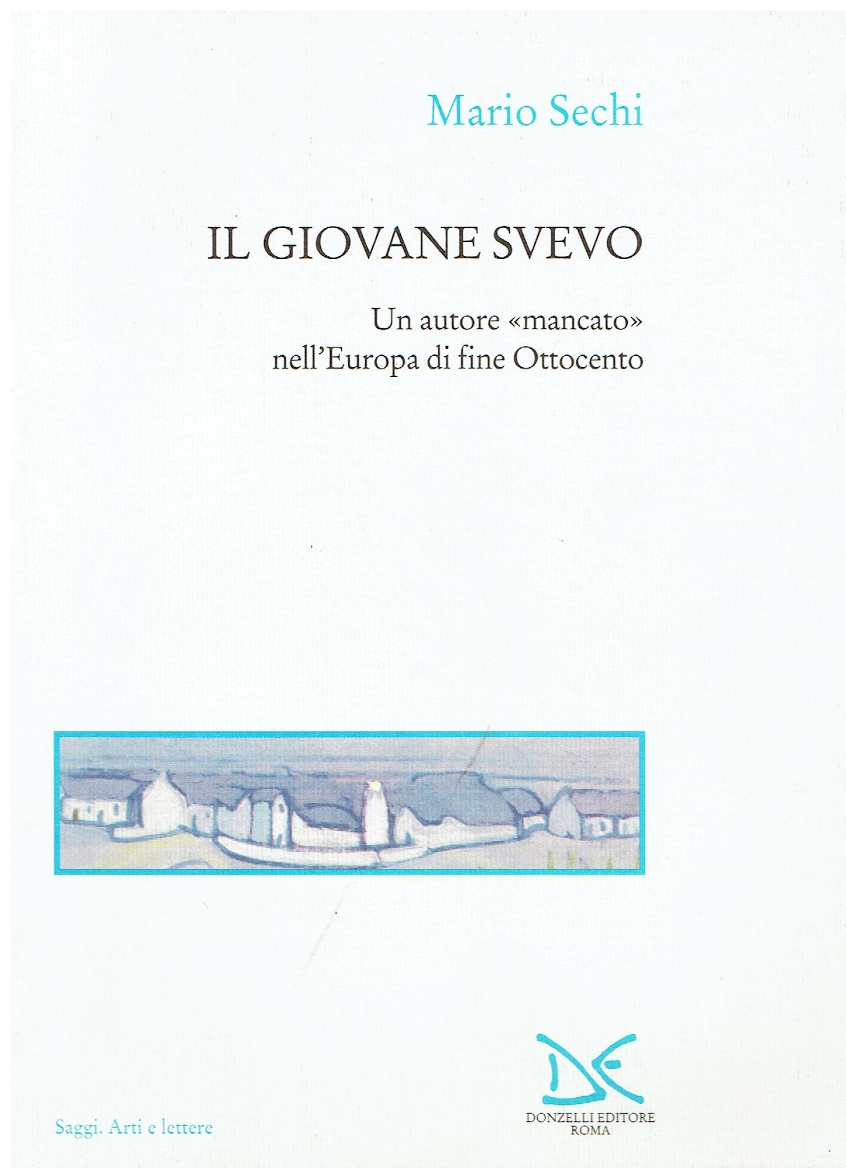 Il giovane Svevo : un autore "mancato" nell'Europa di fine …