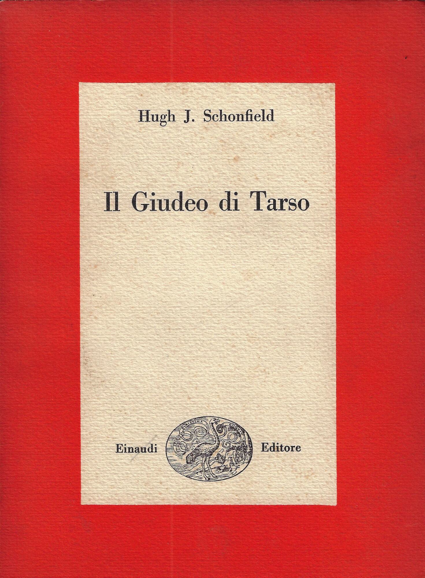 Il giudeo di Tarso. Ritratto eterodosso di Paolo