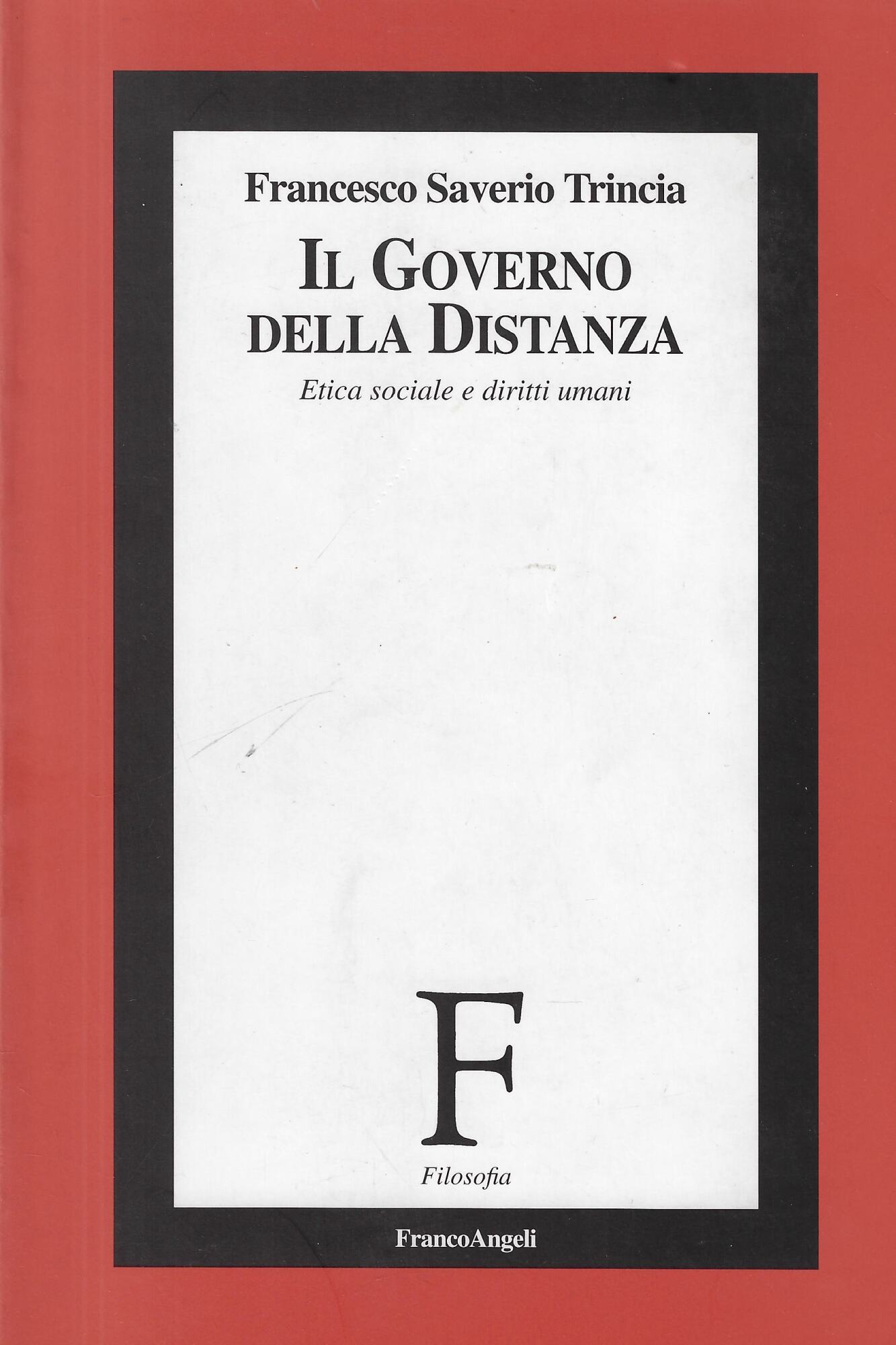 Il governo della distanza. Etica sociale e diritti umani