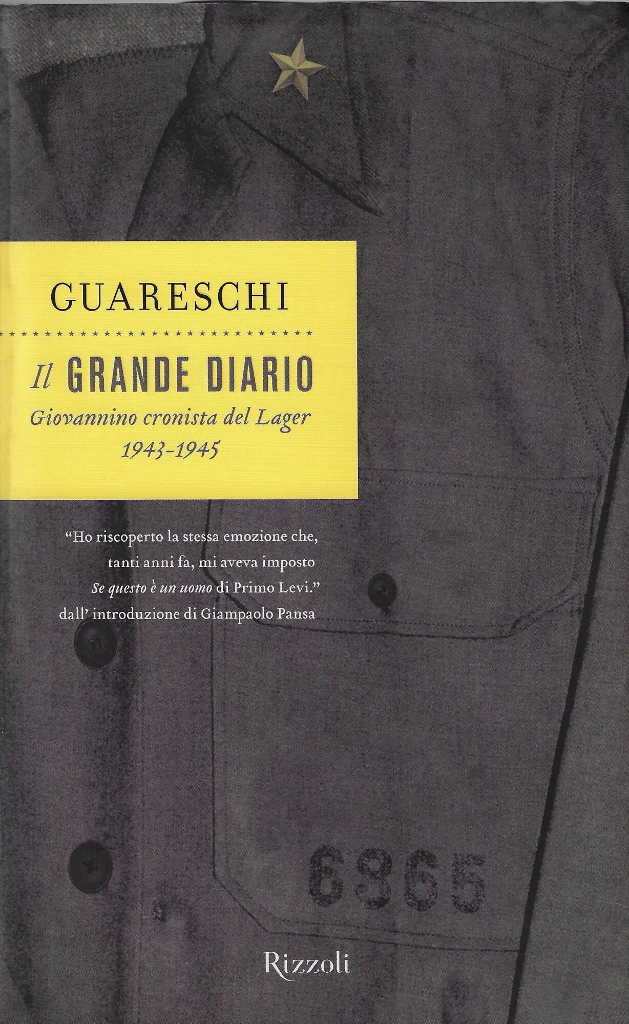 Il grande diario. Giovannino cronista del Lager (1943-1945)
