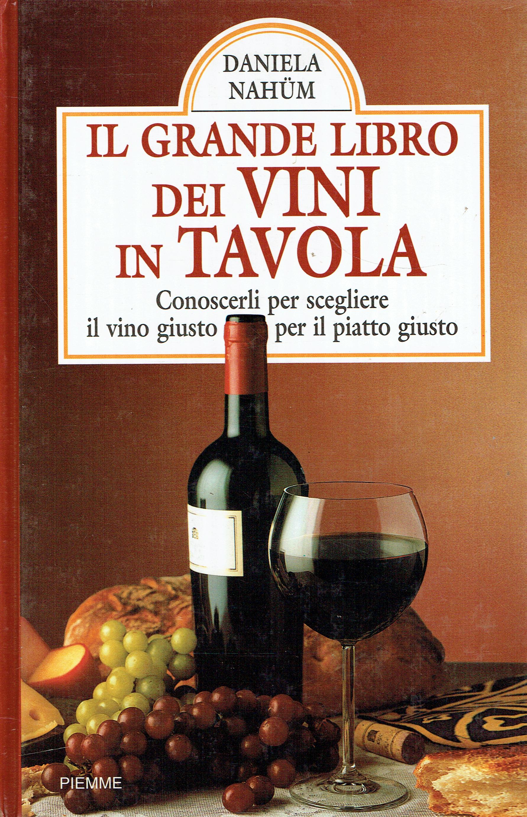 Il grande libro dei vini in tavola : conoscerli per …