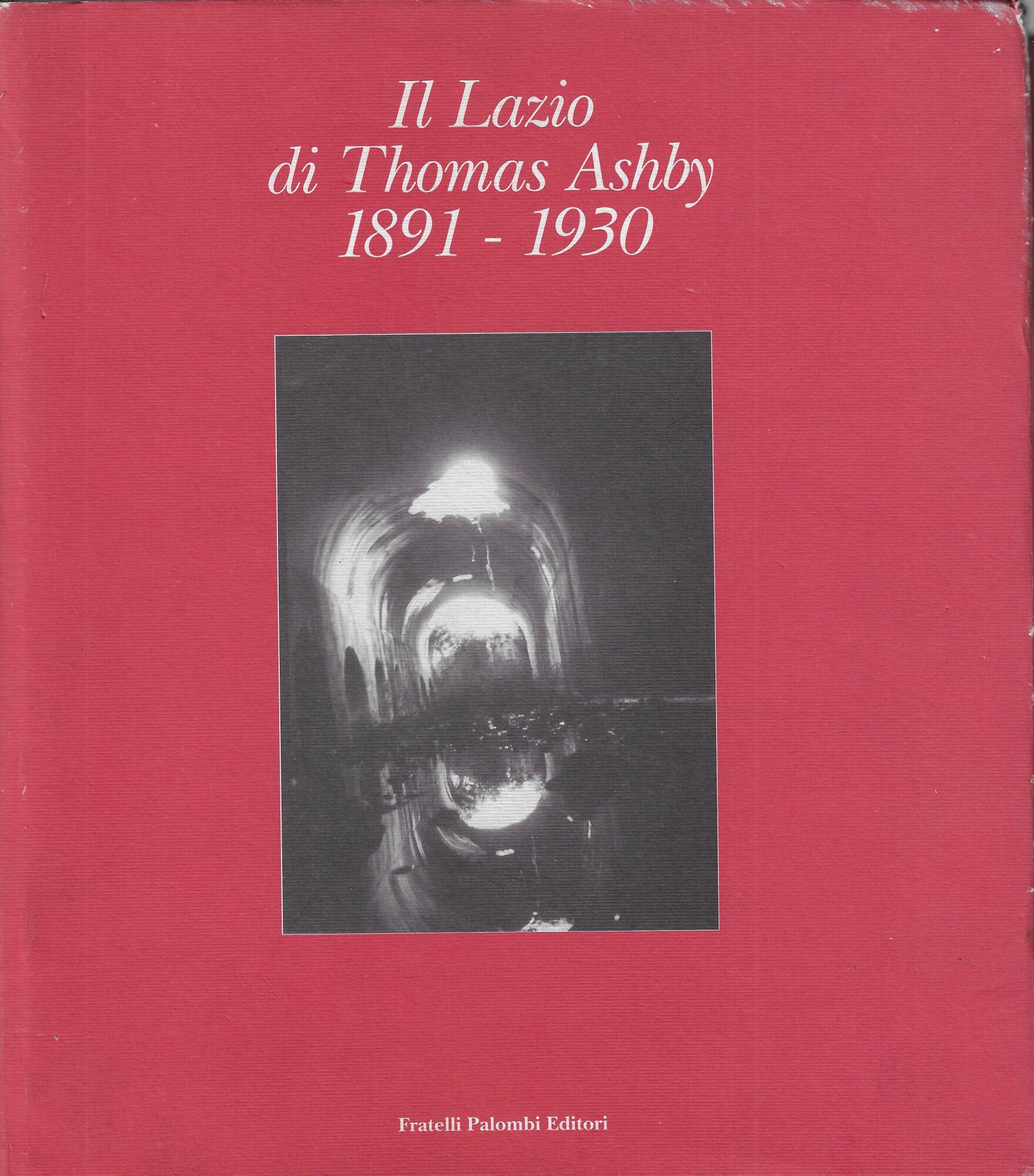 Il Lazio di Thomas Ashby (1891-1930), volume I