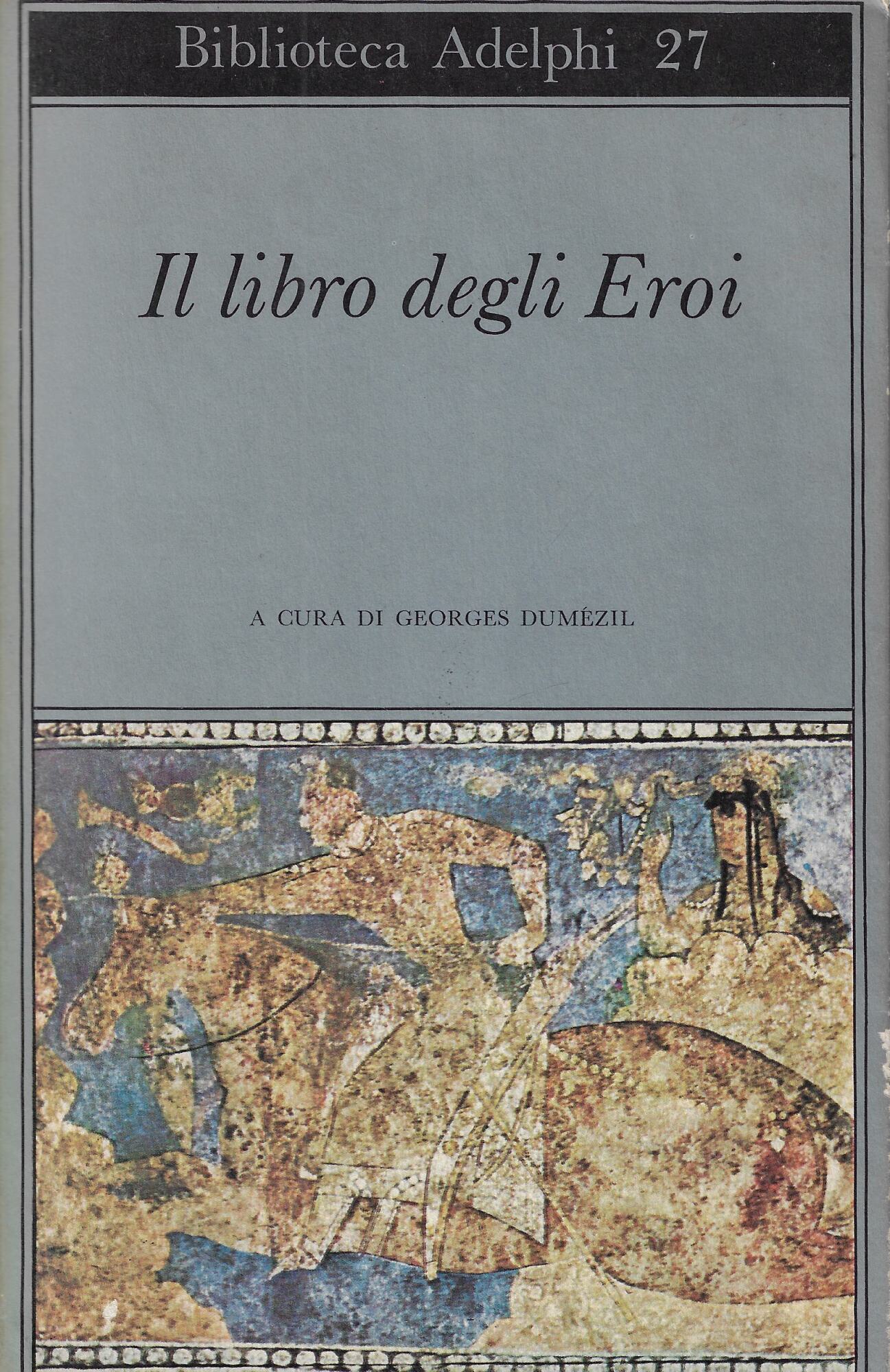 Il libro degli eroi : leggende sui Narti