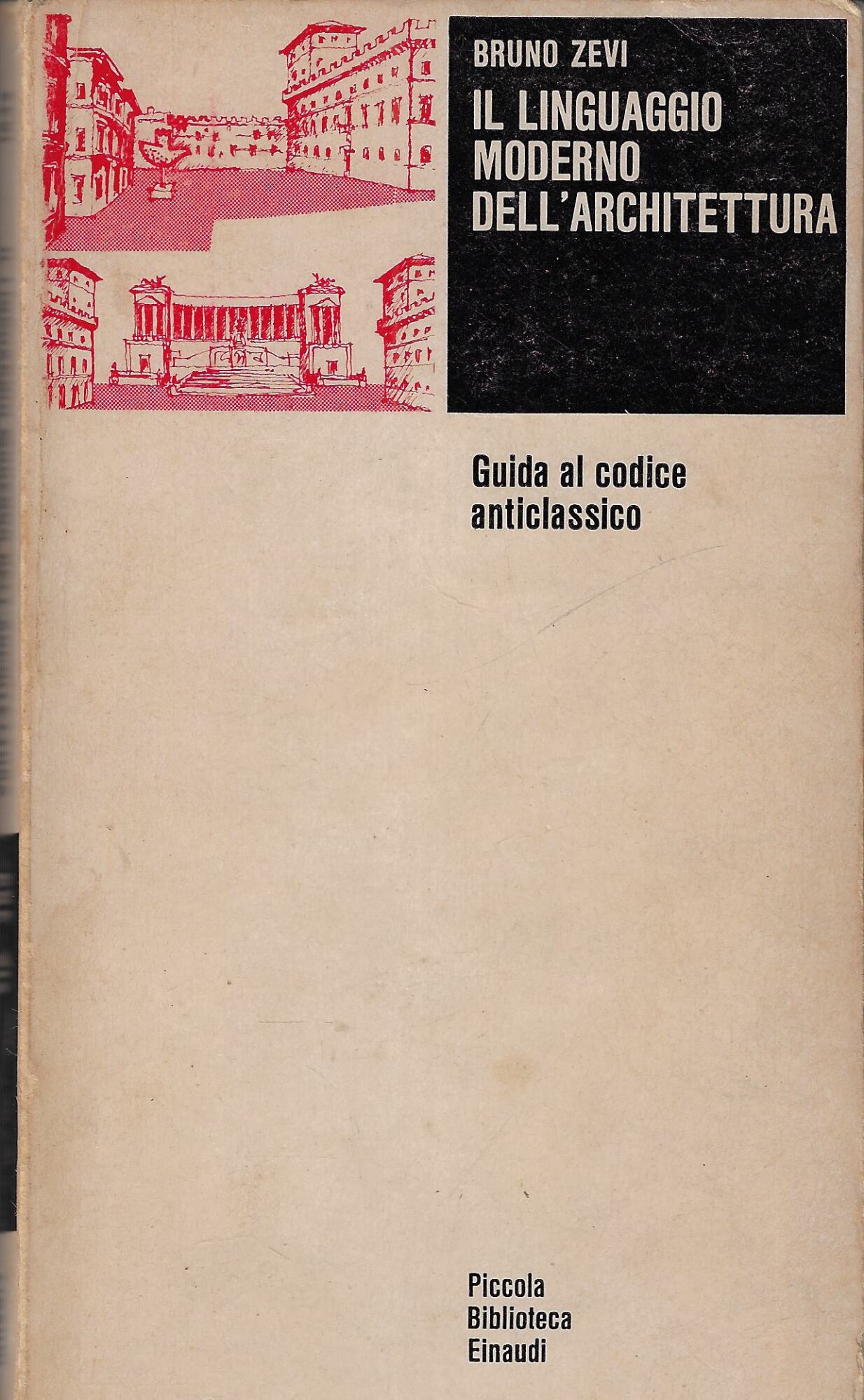 Il linguaggio moderno dell'architettura : guida al codice anticlassico