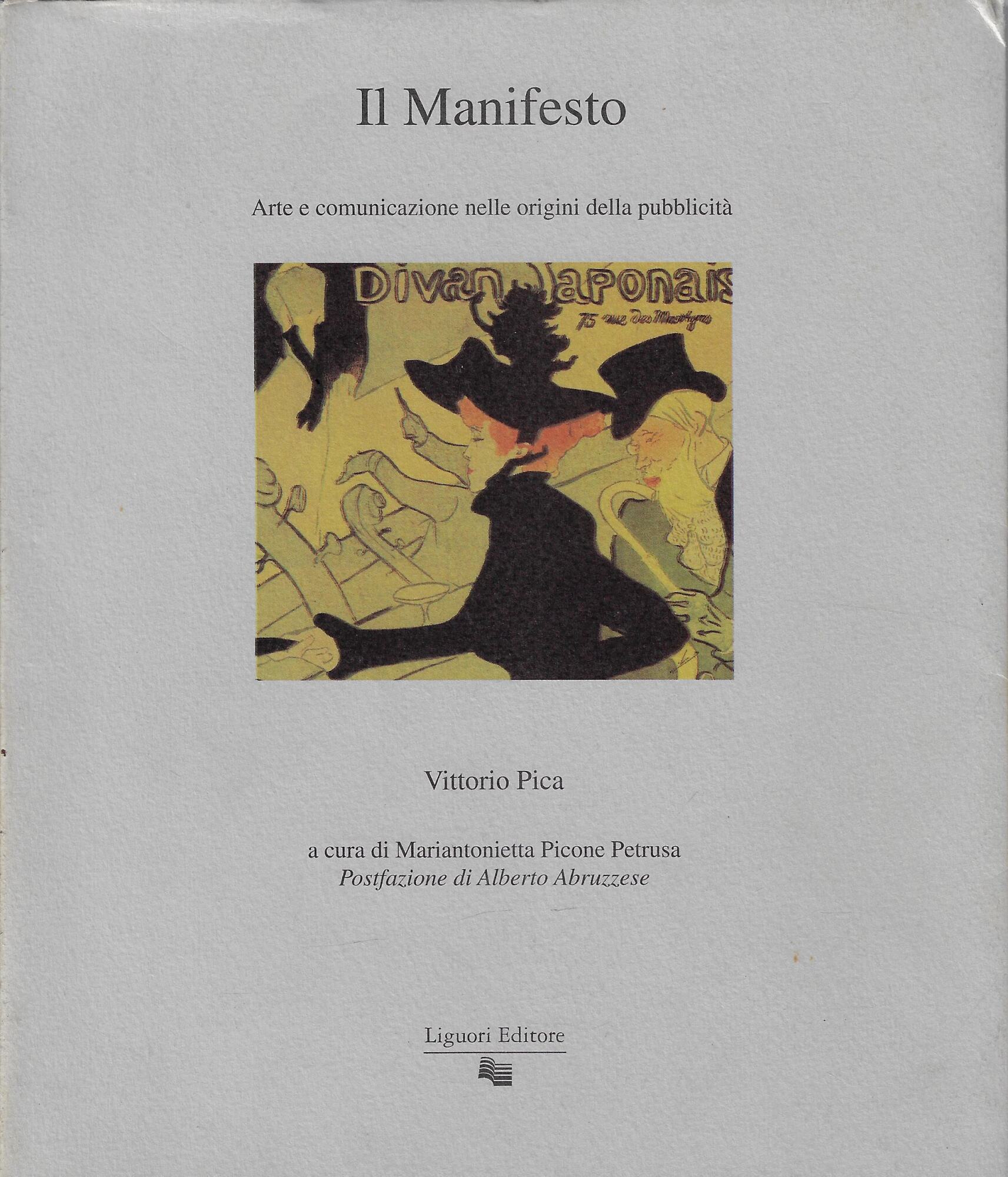 Il manifesto. Arte e comunicazione nelle origini della pubblicità