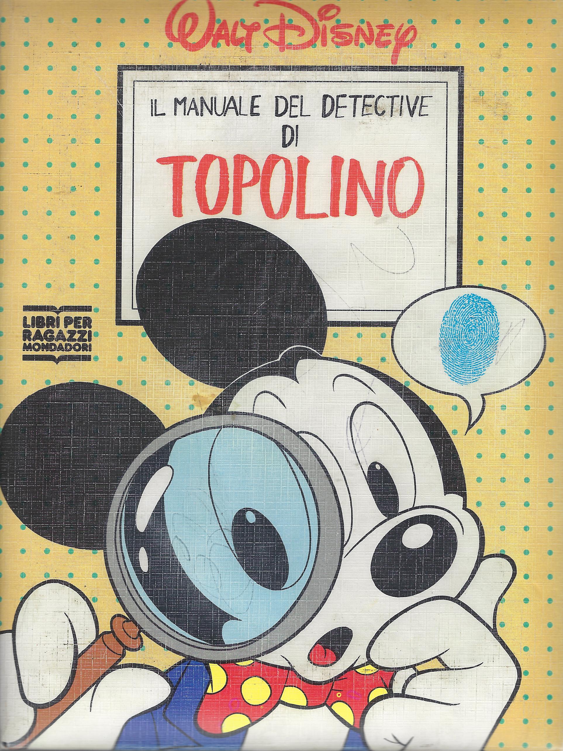 Il manuale del detective di Topolino