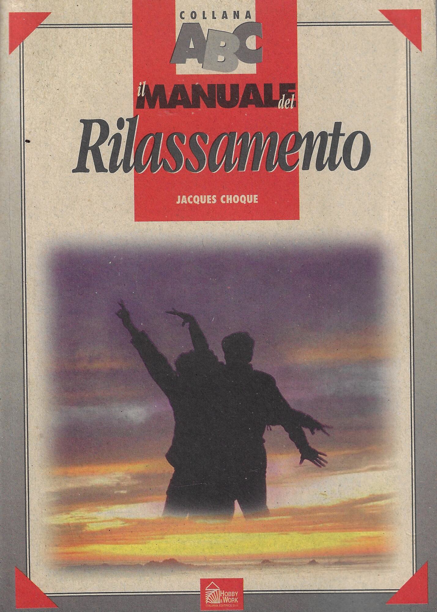 Il manuale del rilassamento