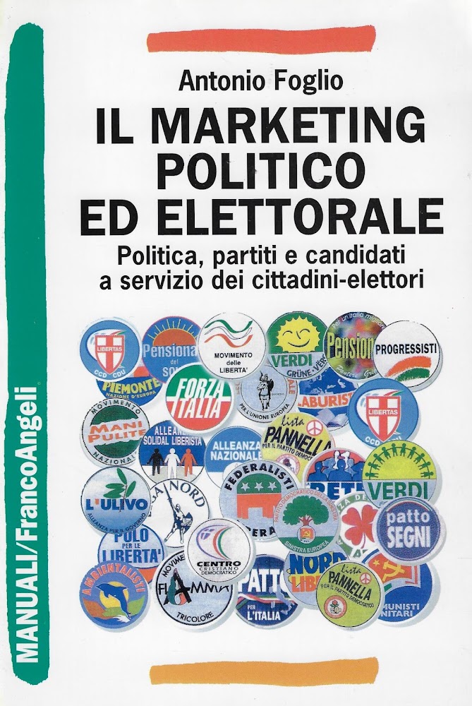 Il marketing politico ed elettorale. Politica, partiti e candidati a …