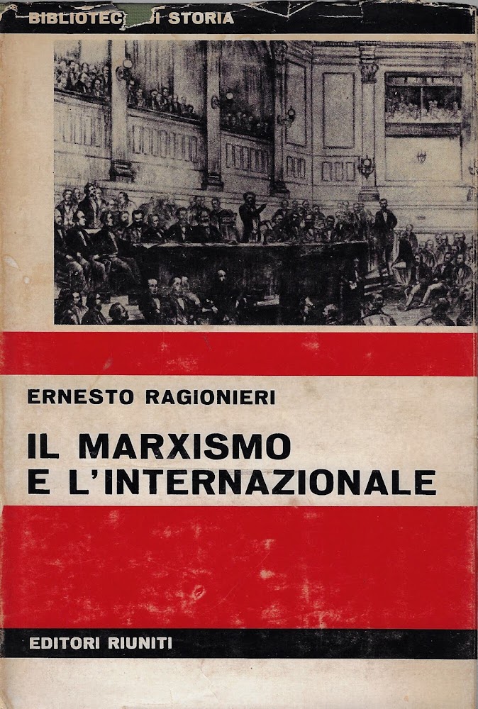 Il marxismo e l'Internazionale : studi di storia del marxismo