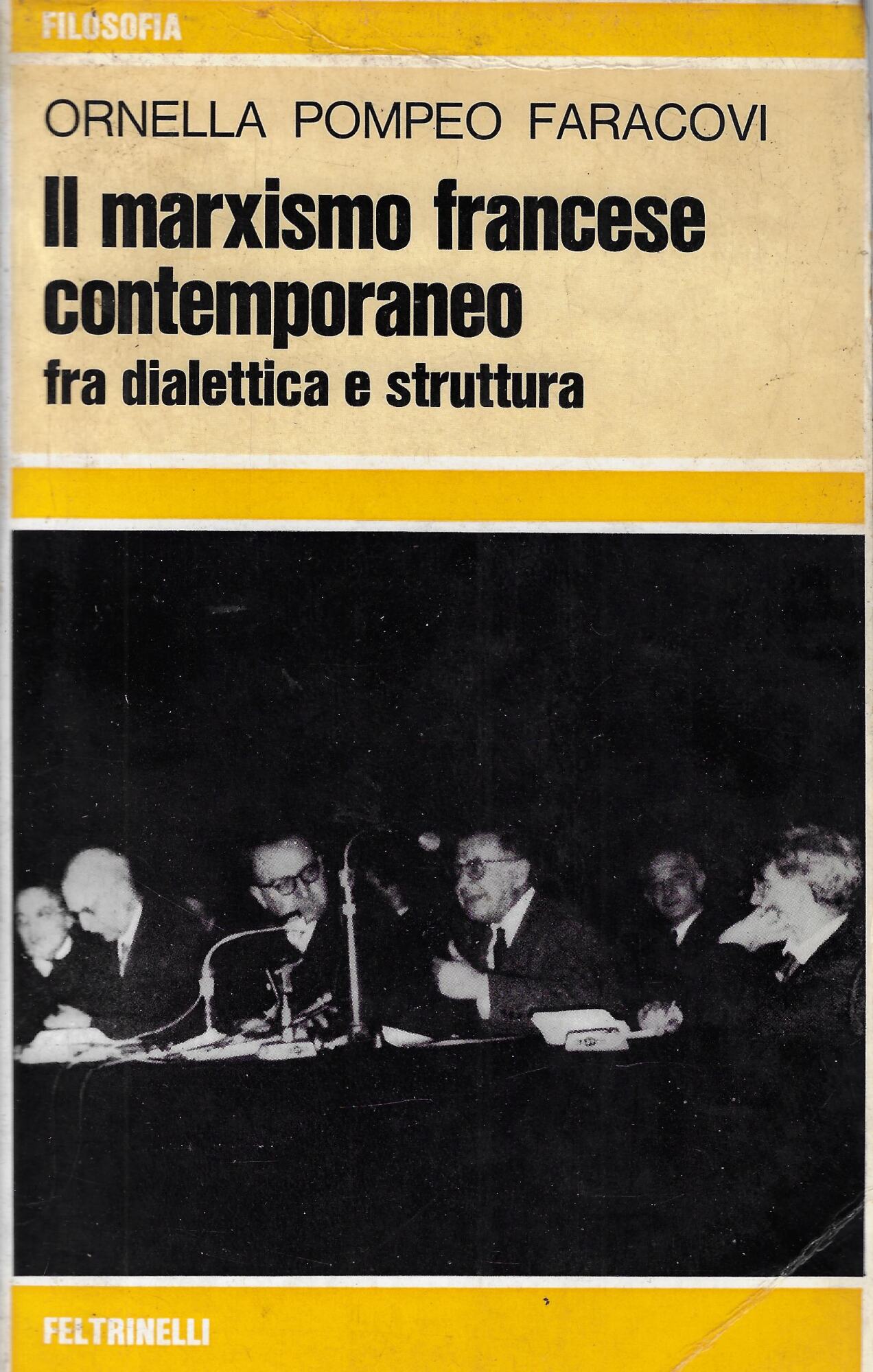 Il marxismo francese contemporaneo fra dialettica e struttura : 1945-1968