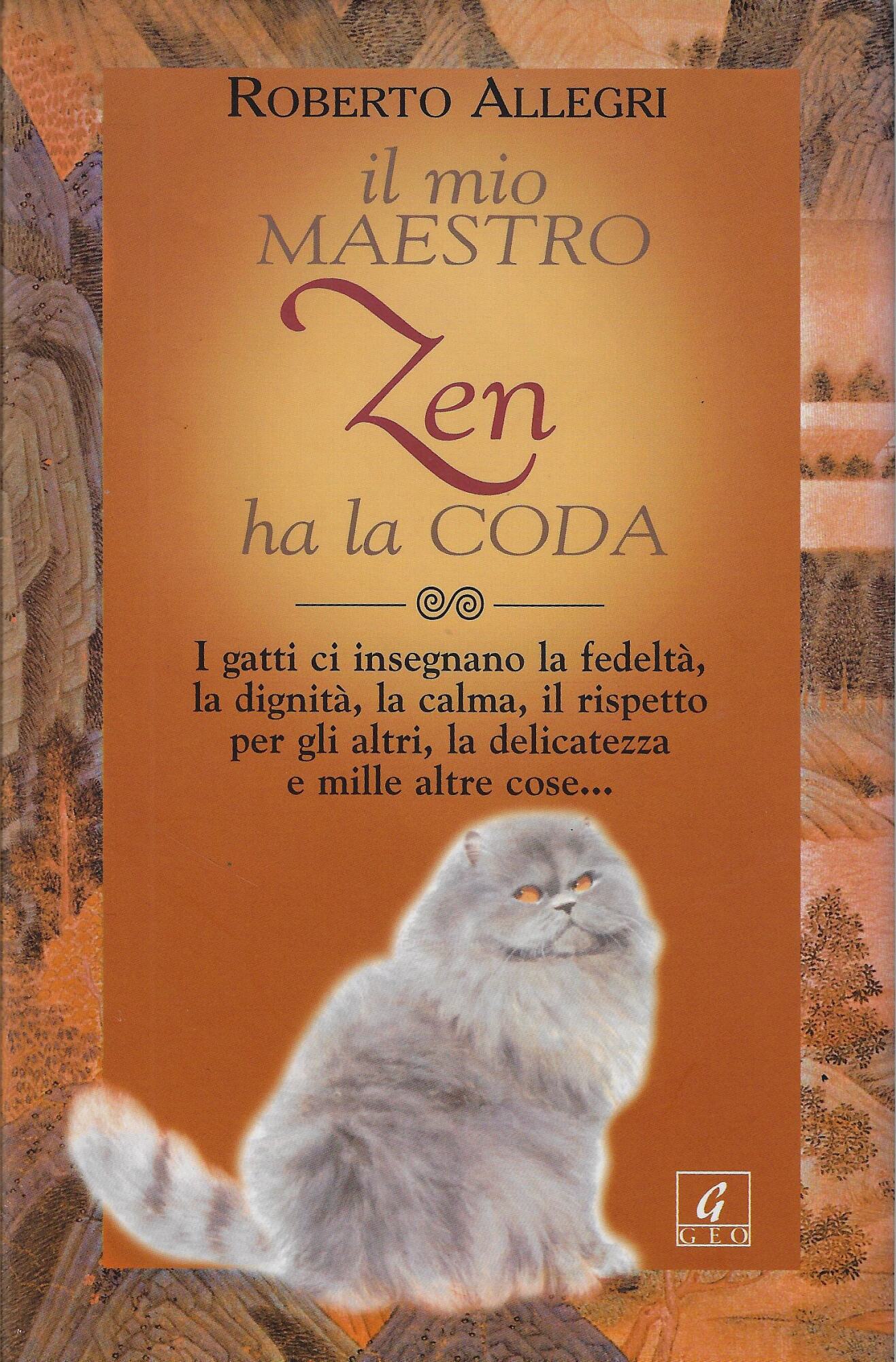 Il mio maestro zen ha la coda