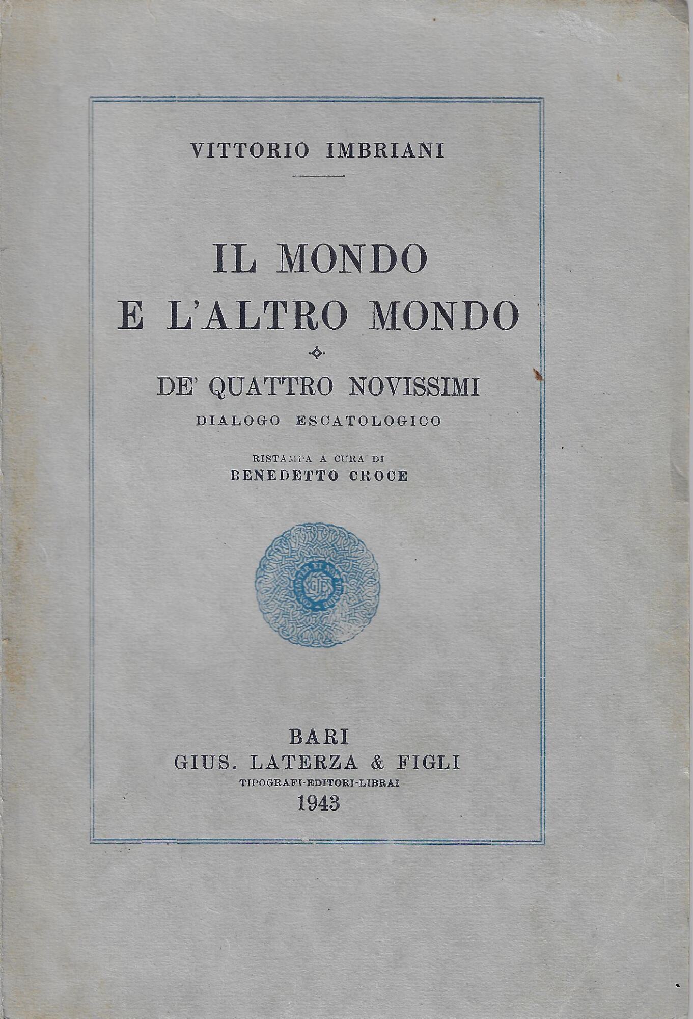Il mondo e l'altro mondo : de'quattro novissimi : dialogo …