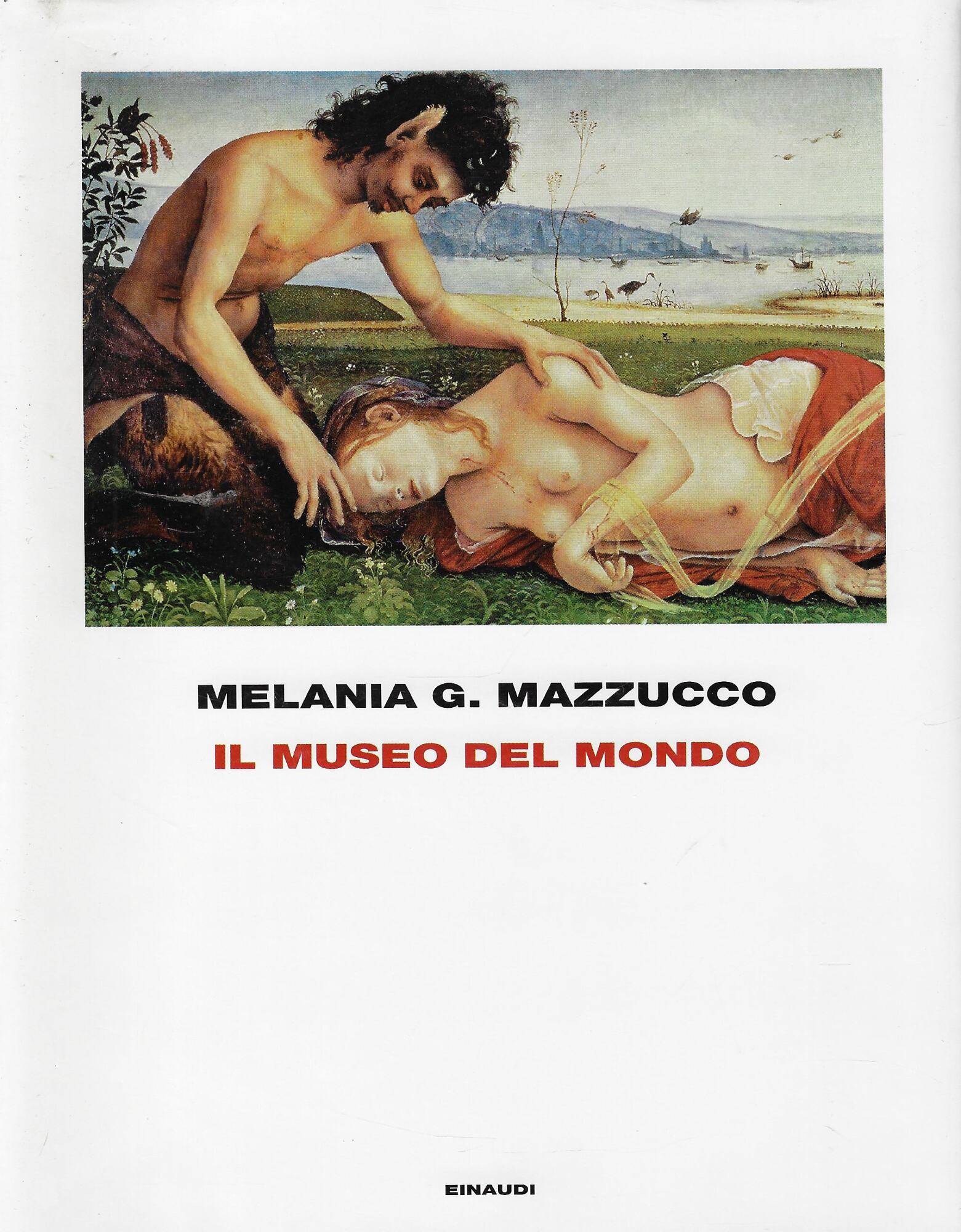 Il museo del mondo. Ediz. illustrata