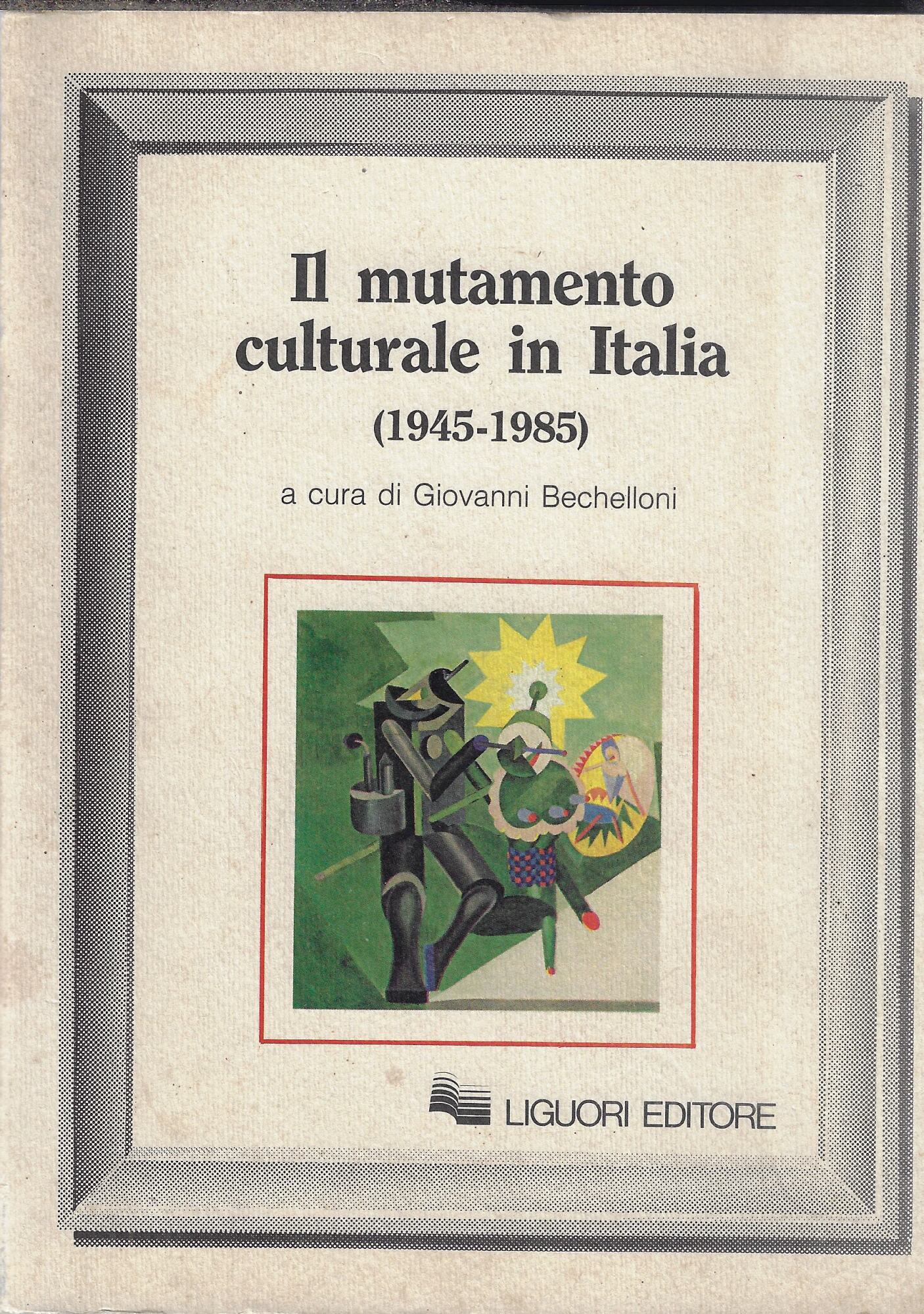 Il mutamento culturale in Italia (1945-1985)